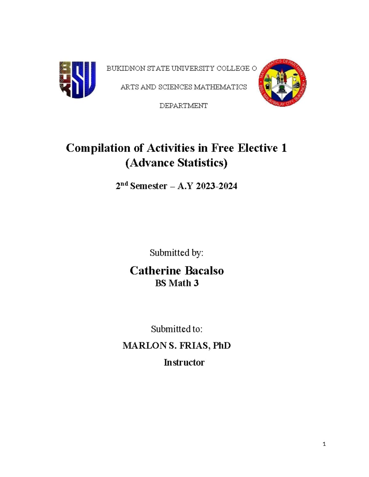 Free electiveee finaal - BUKIDNON STATE UNIVERSITY COLLEGE OF ARTS AND ...
