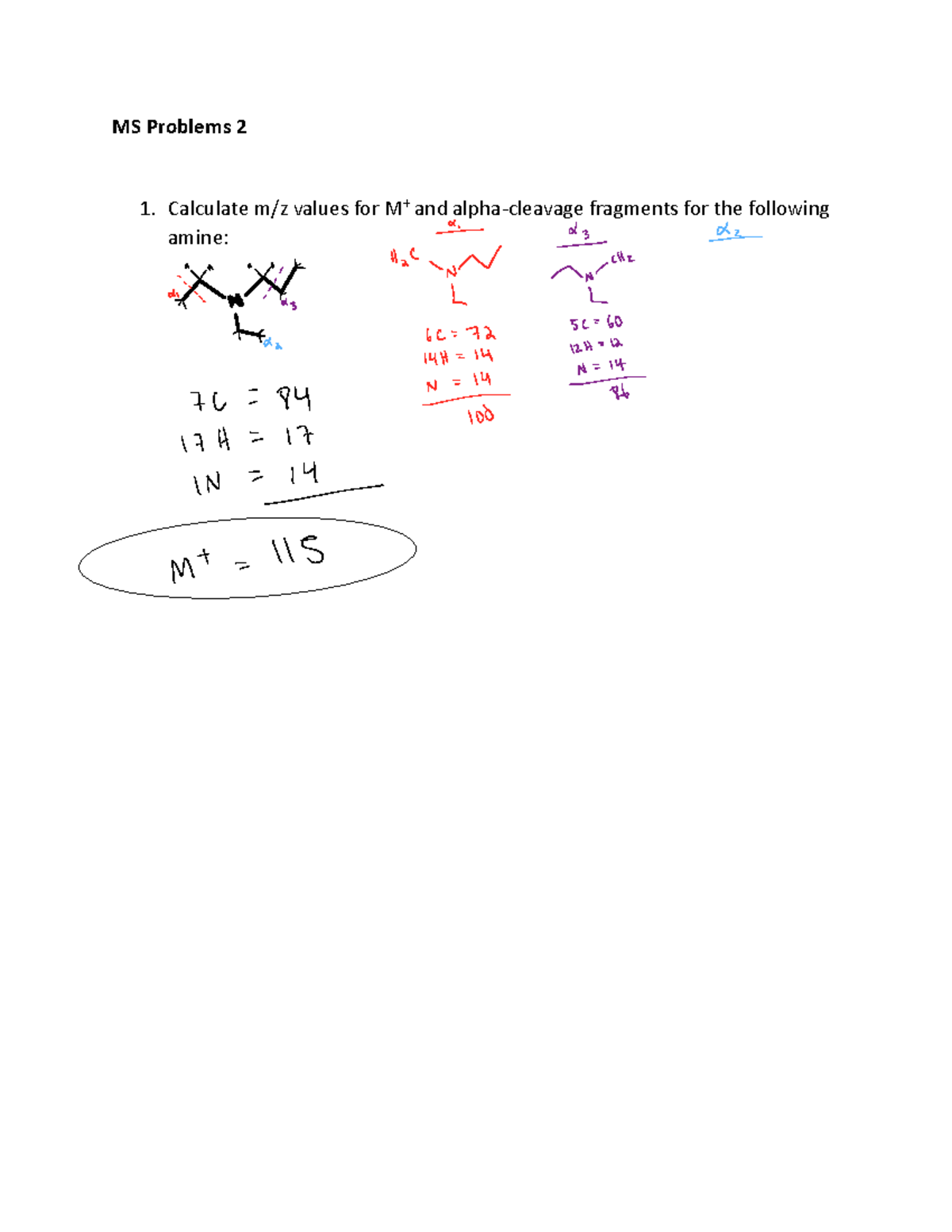 MS Problems 2 Calculate m/z values for M + and alphacleavage