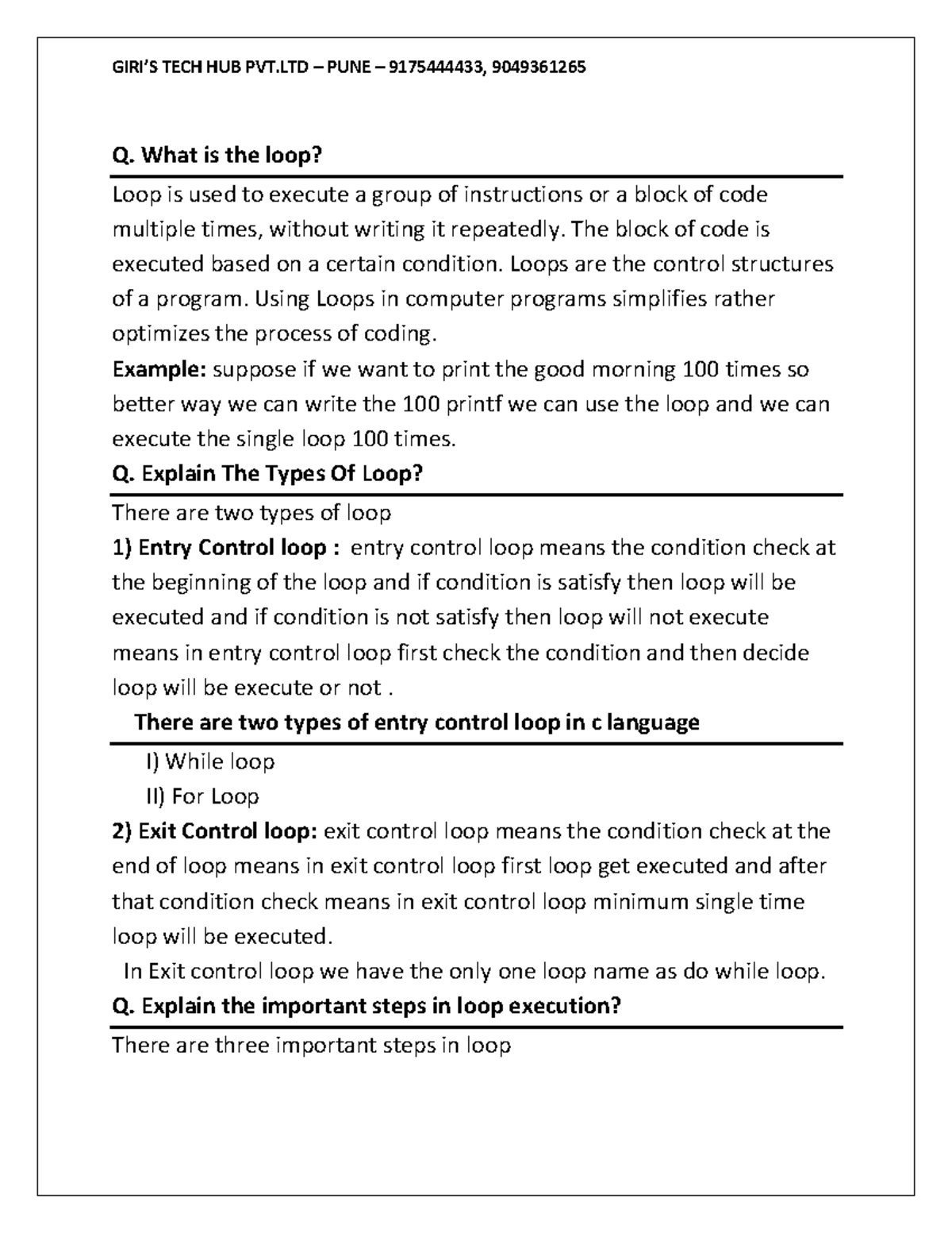 Looping Interview Question - Q. What is the loop? Loop is used to ...