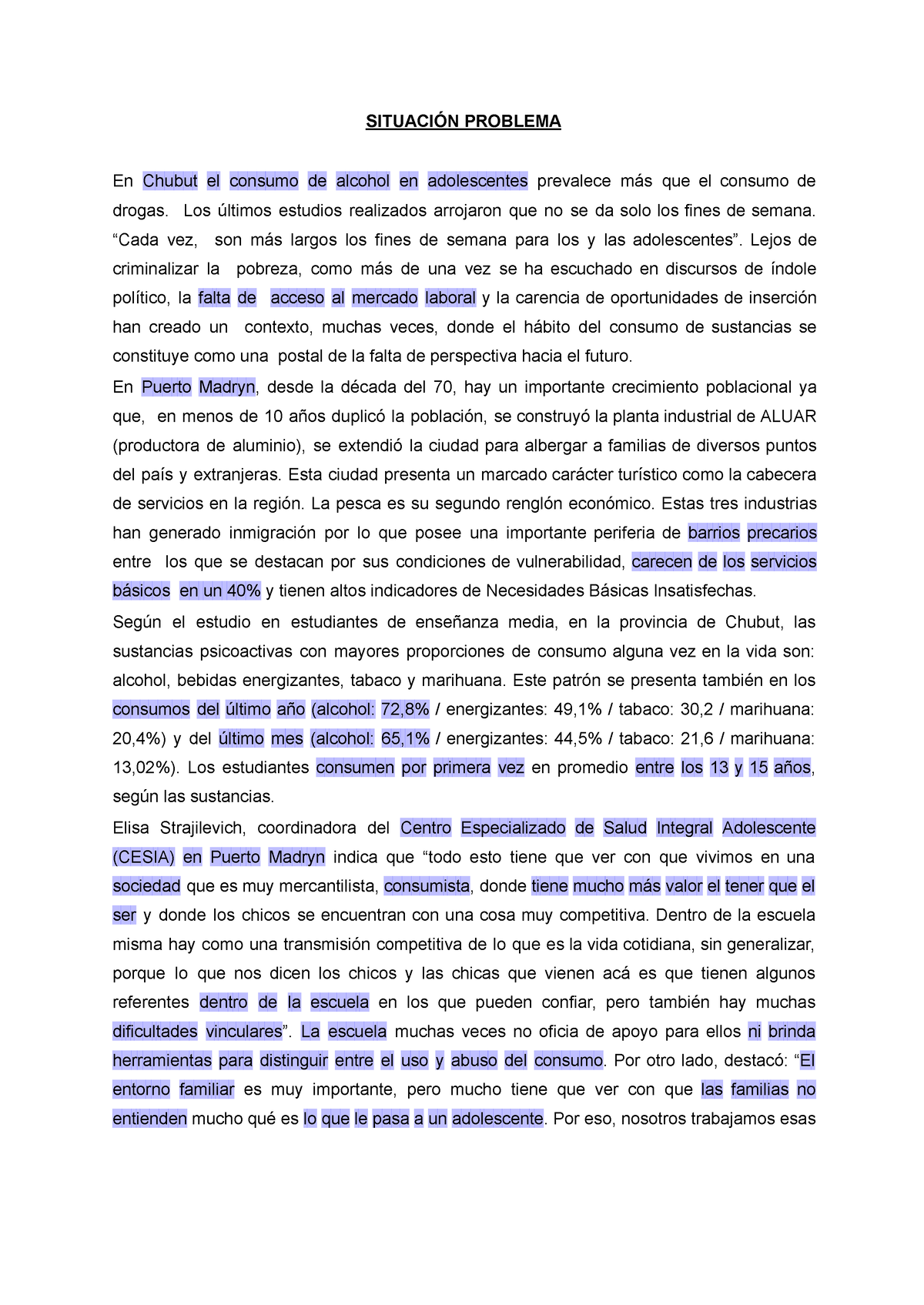 Parcial Caso De Repaso B - SITUACIÓN PROBLEMA En Chubut El Consumo De ...