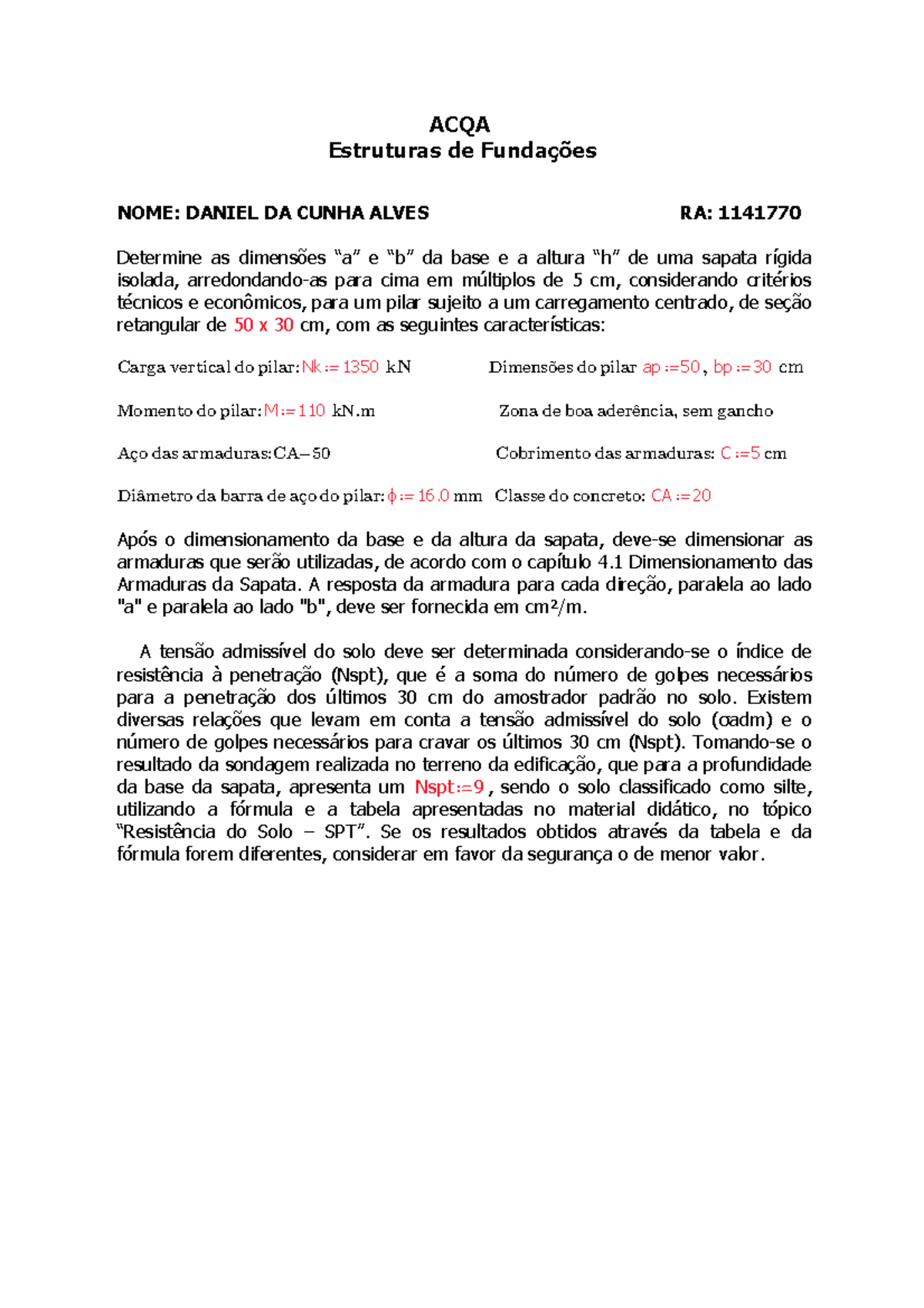 Estrutura de Fundações - ACQA Estruturas de Fundações NOME: DANIEL DA ...