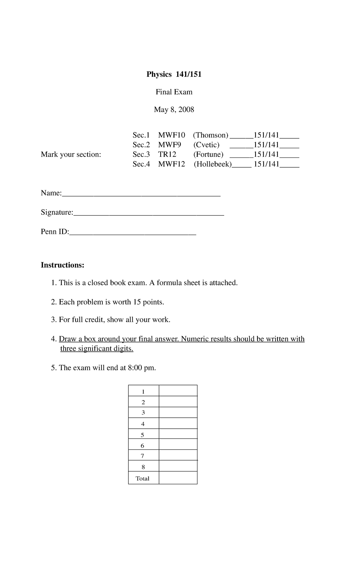 Phys 154-141-Final Exam-Spring 2008 - Physics 141/ Final Exam May 8 ...