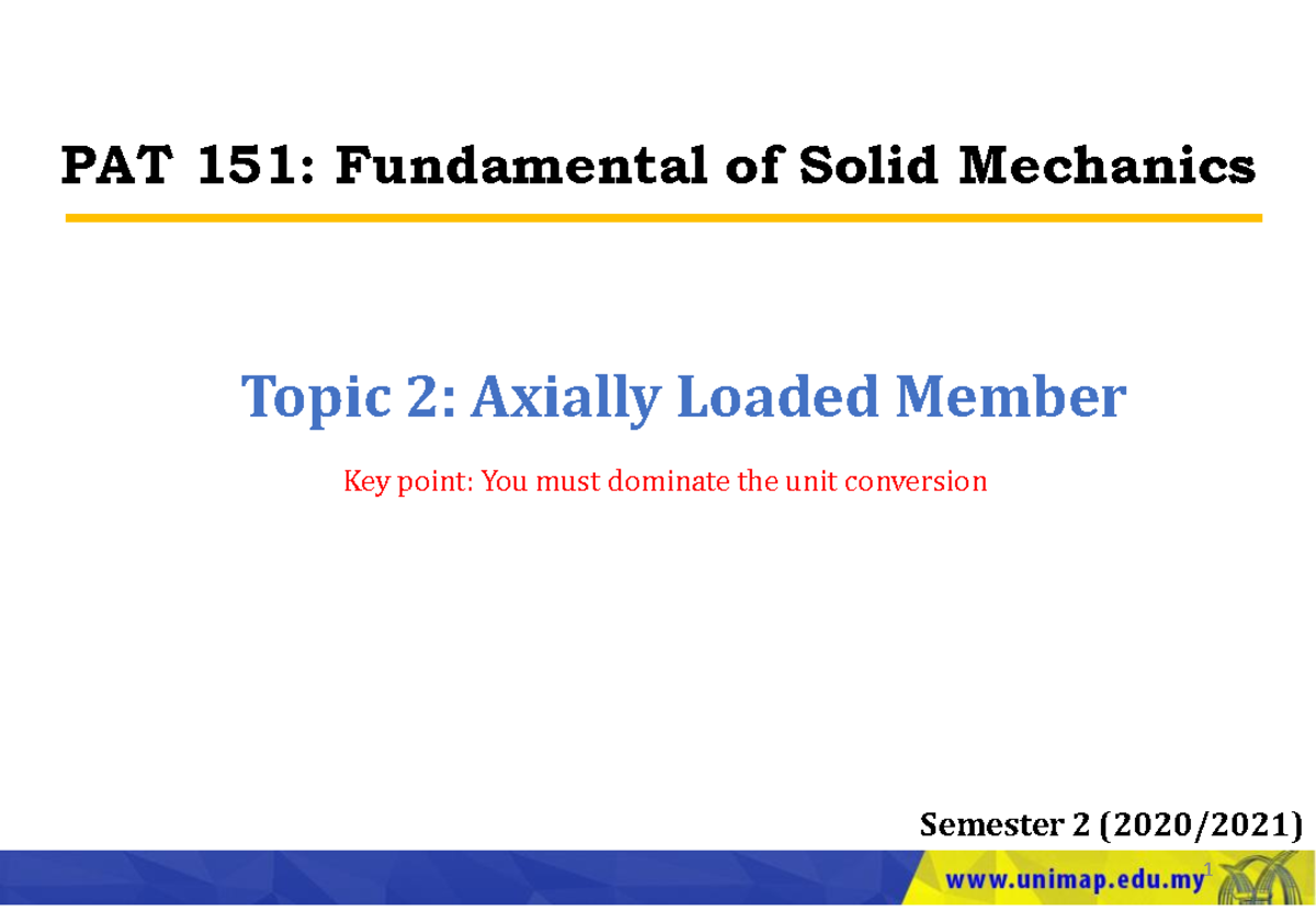 Lecture 2 Axially Loaded Member - PAT 151: Fundamental Of Solid ...