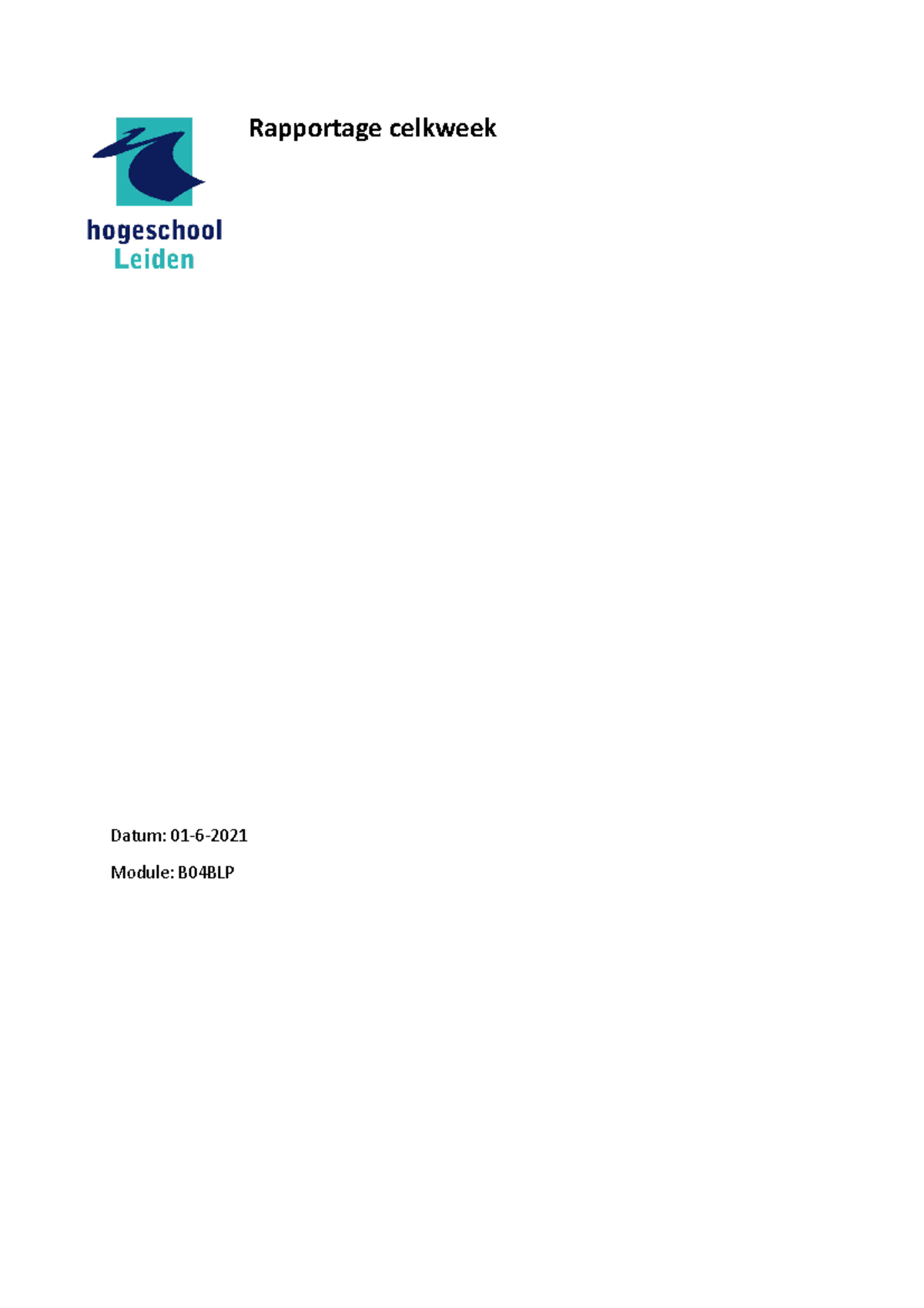 Rapportage celkweek - Cijfer: 8,3 - Rapportage celkweek Datum: 01-6 ...