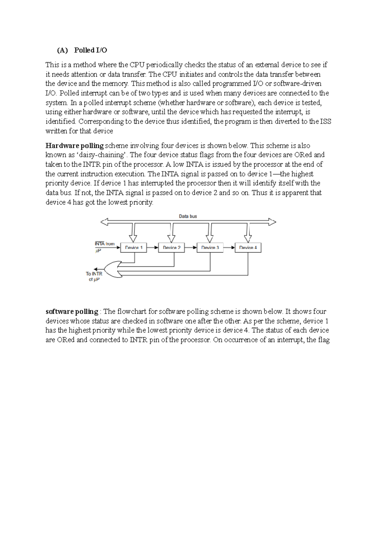 Explain polled interrupt system - (A) Polled I/O This is a method where ...