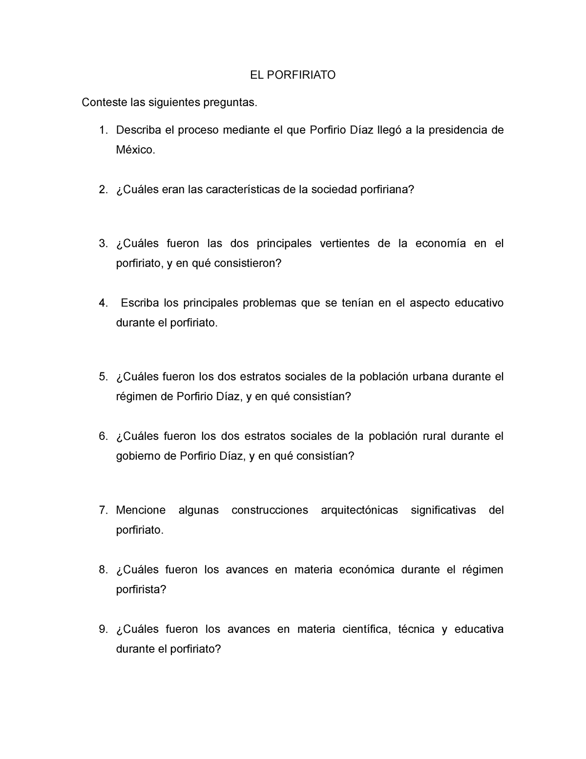 Cuestionario El Porfiriato El Porfiriato Conteste Las Siguientes My