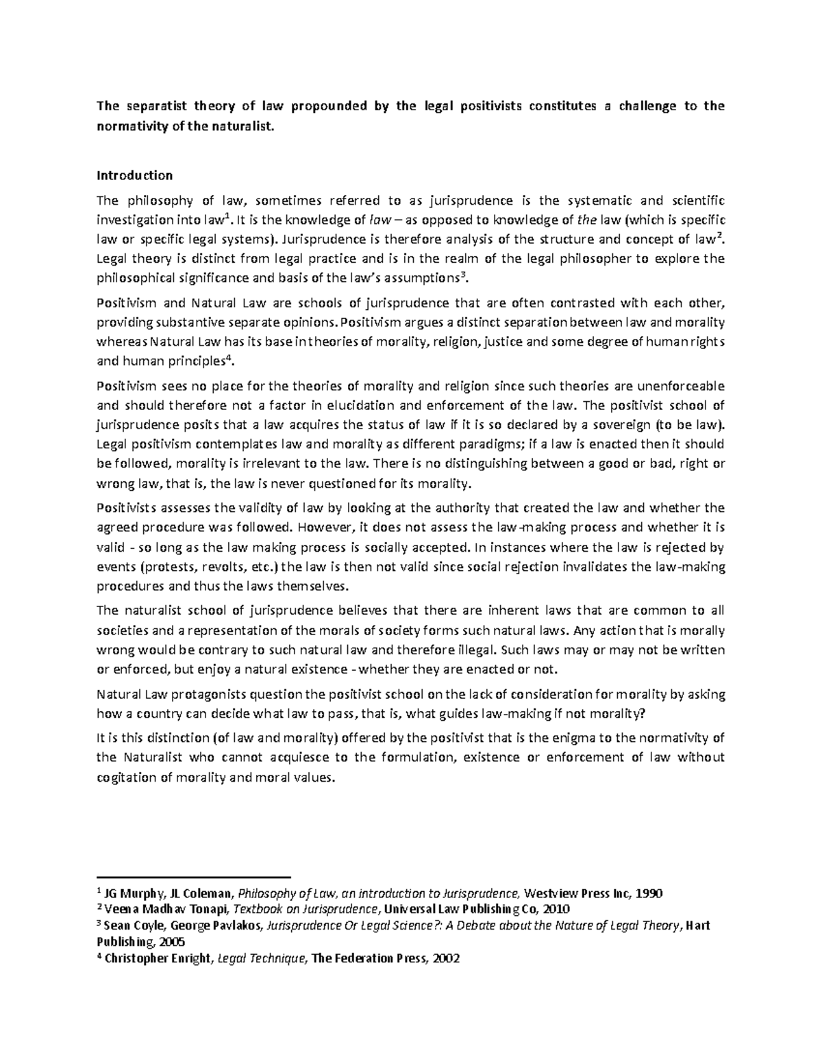 Naturalist v Positivist theory - The separatist theory of law ...