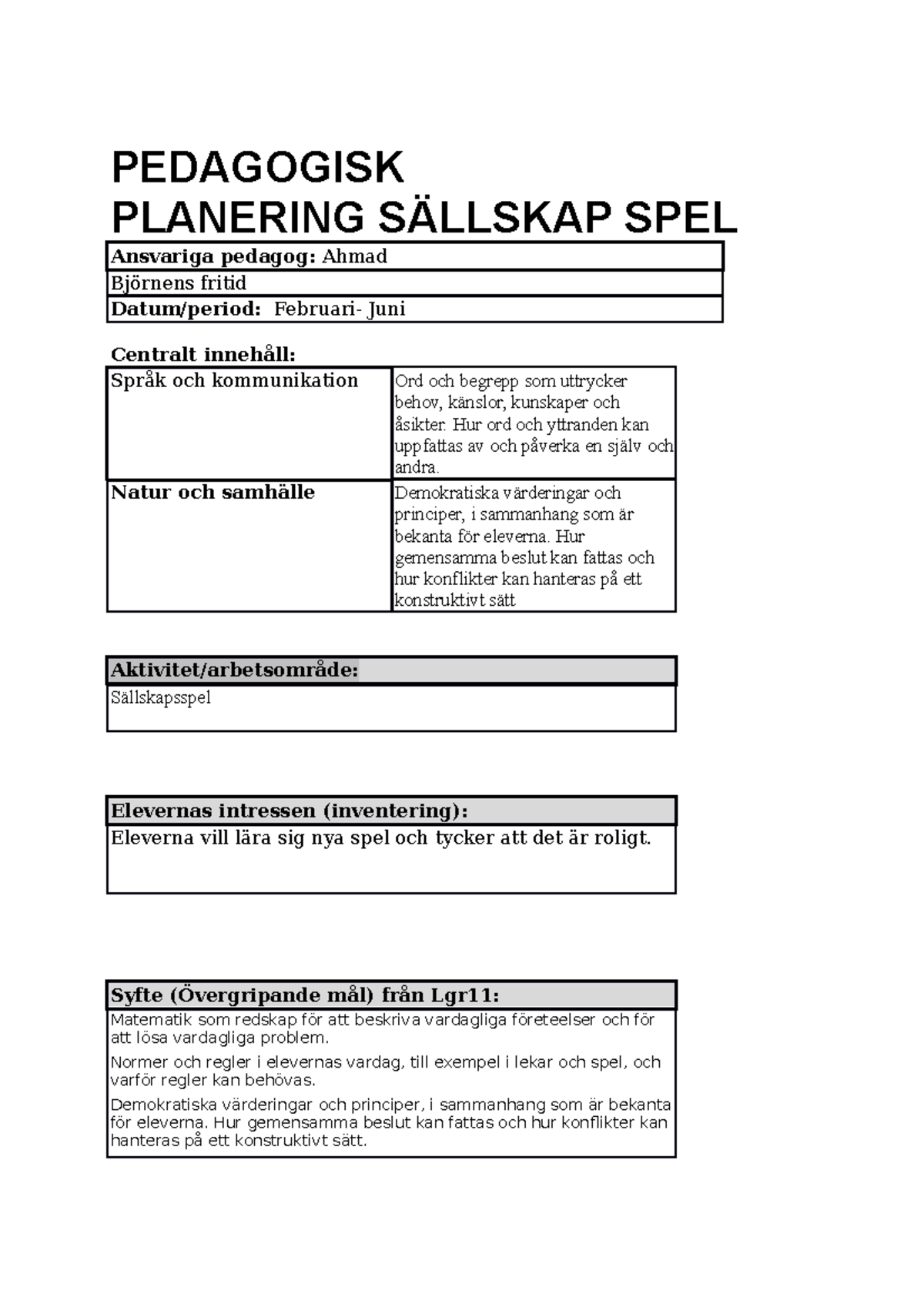 Pedagogisk Planering Sällskap Spel Fsdd - PEDAGOGISK PLANERING SÄLLSKAP ...