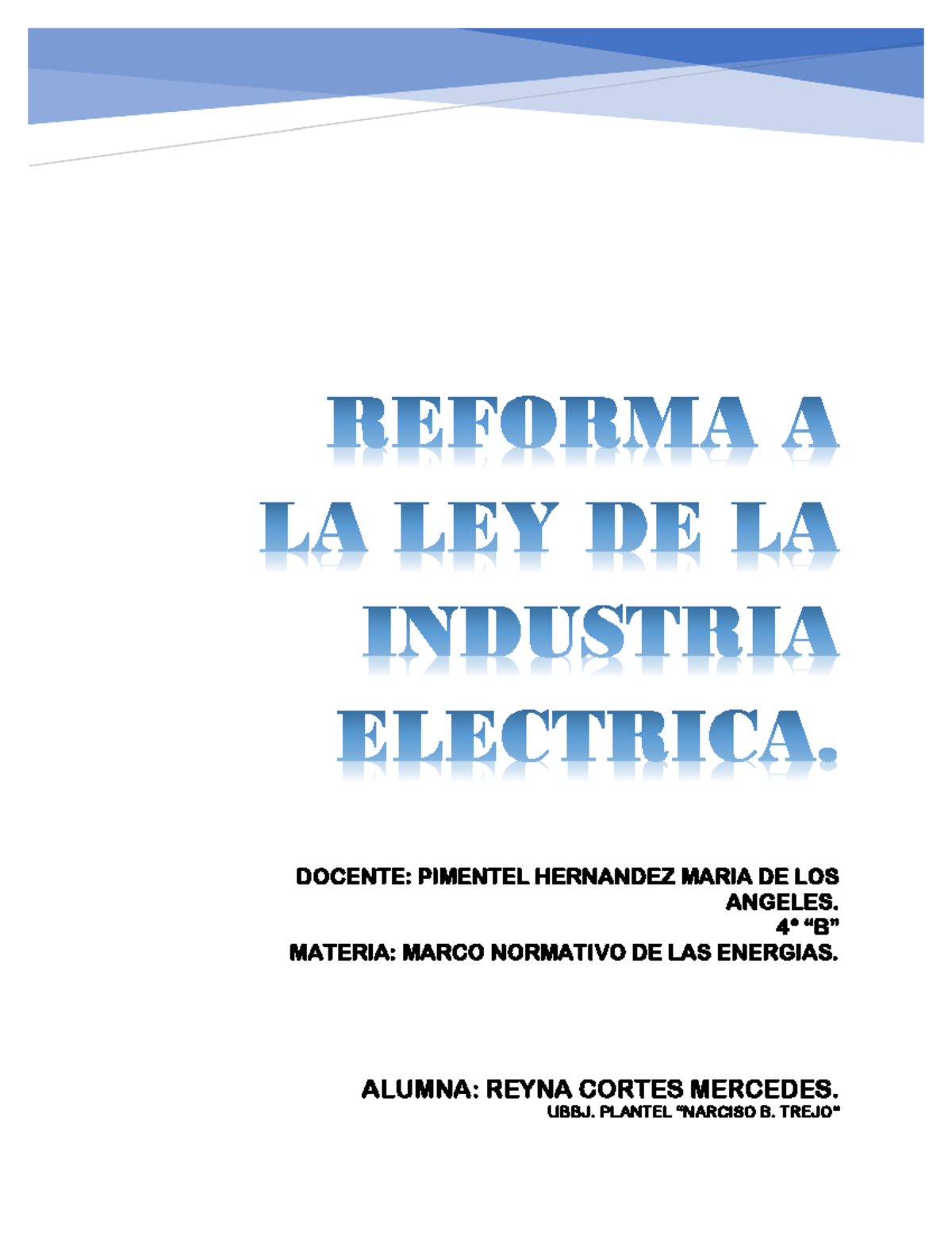 Investigacion DE LA Reforma A LA LEY DE LA Industria Electrica ...