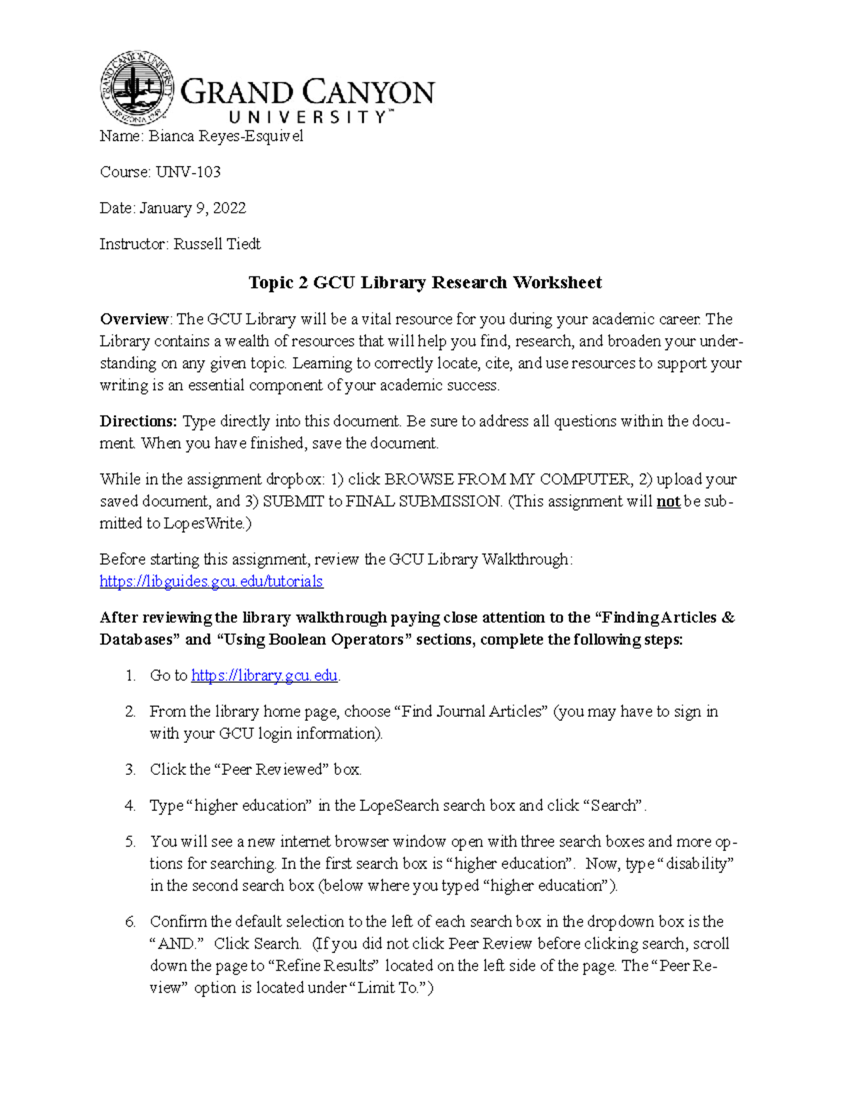 Topic 2 GCU Library Research Name Bianca ReyesEsquivel Course UNV Date January 9, 2022