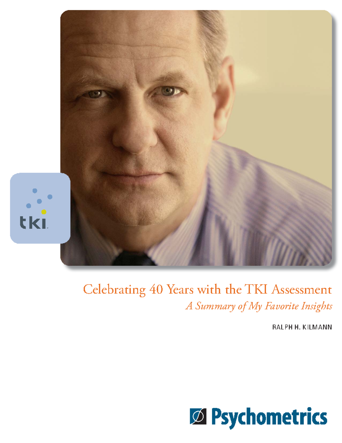 Celebrating 40 Years with the TKI Assessment - Celebrating 40 Years ...