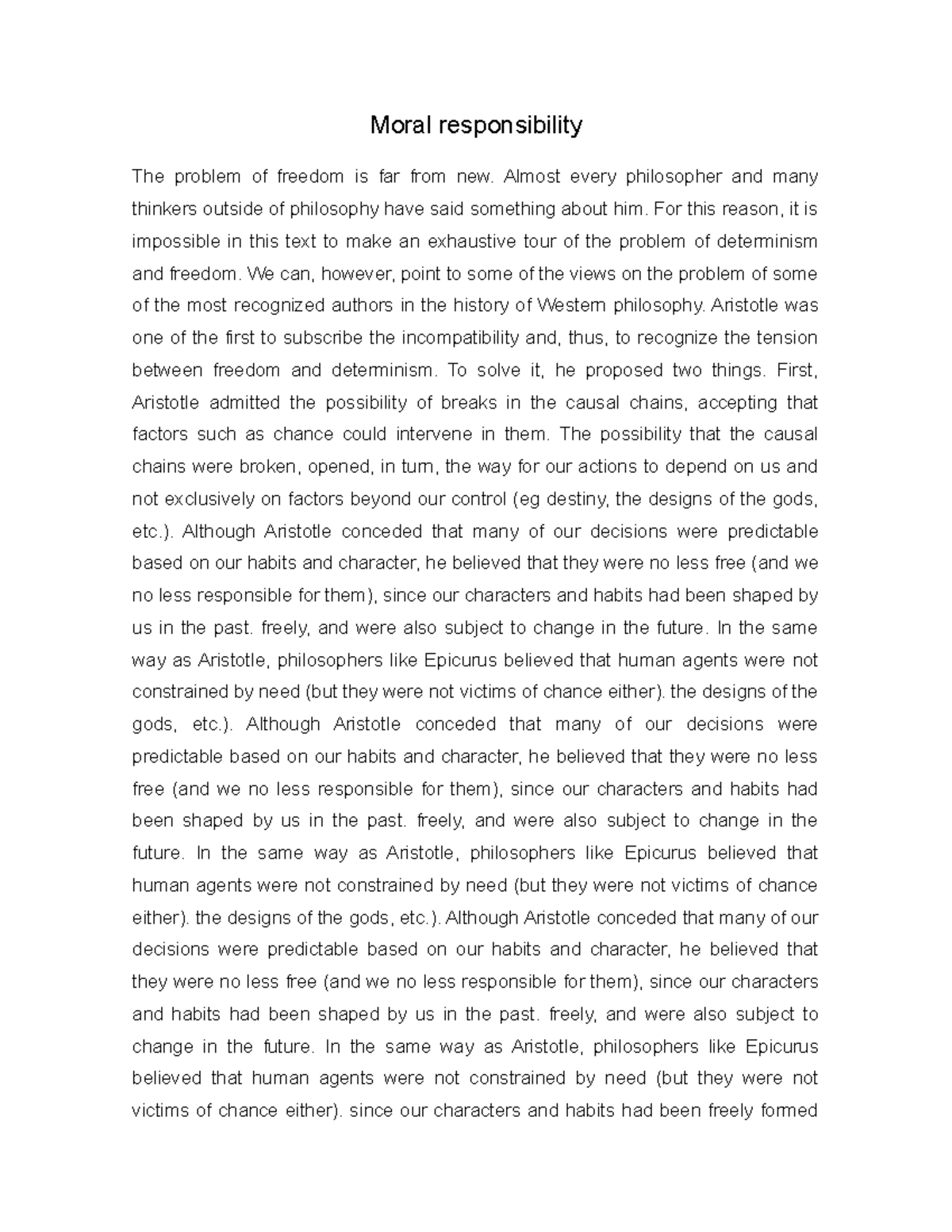 Moral responsibility - Almost every philosopher and many thinkers ...