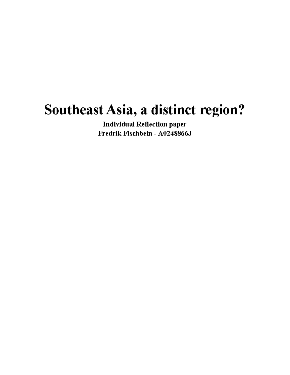 South east asia essay - Southeast Asia, a distinct region? Individual ...