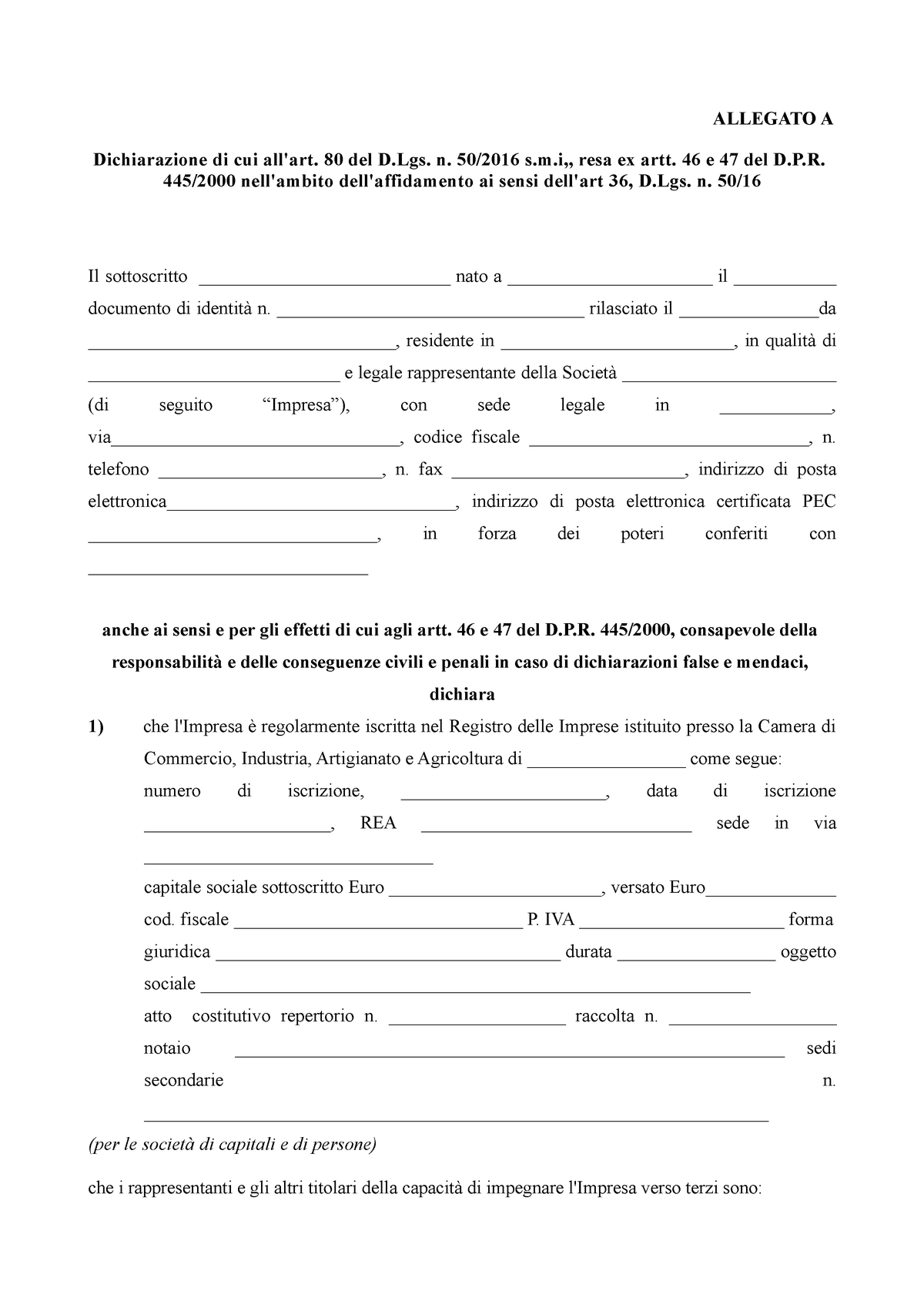 Dichiarazione di cui all art - 80 del D. n. 50/2016 s.m,, resa ex artt