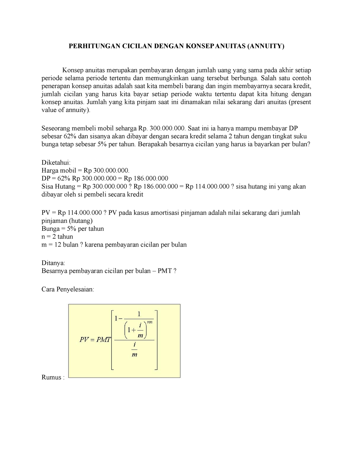 Perhitungan Contoh SOAL Anuitas - PERHITUNGAN CICILAN DENGAN KONSEP ...