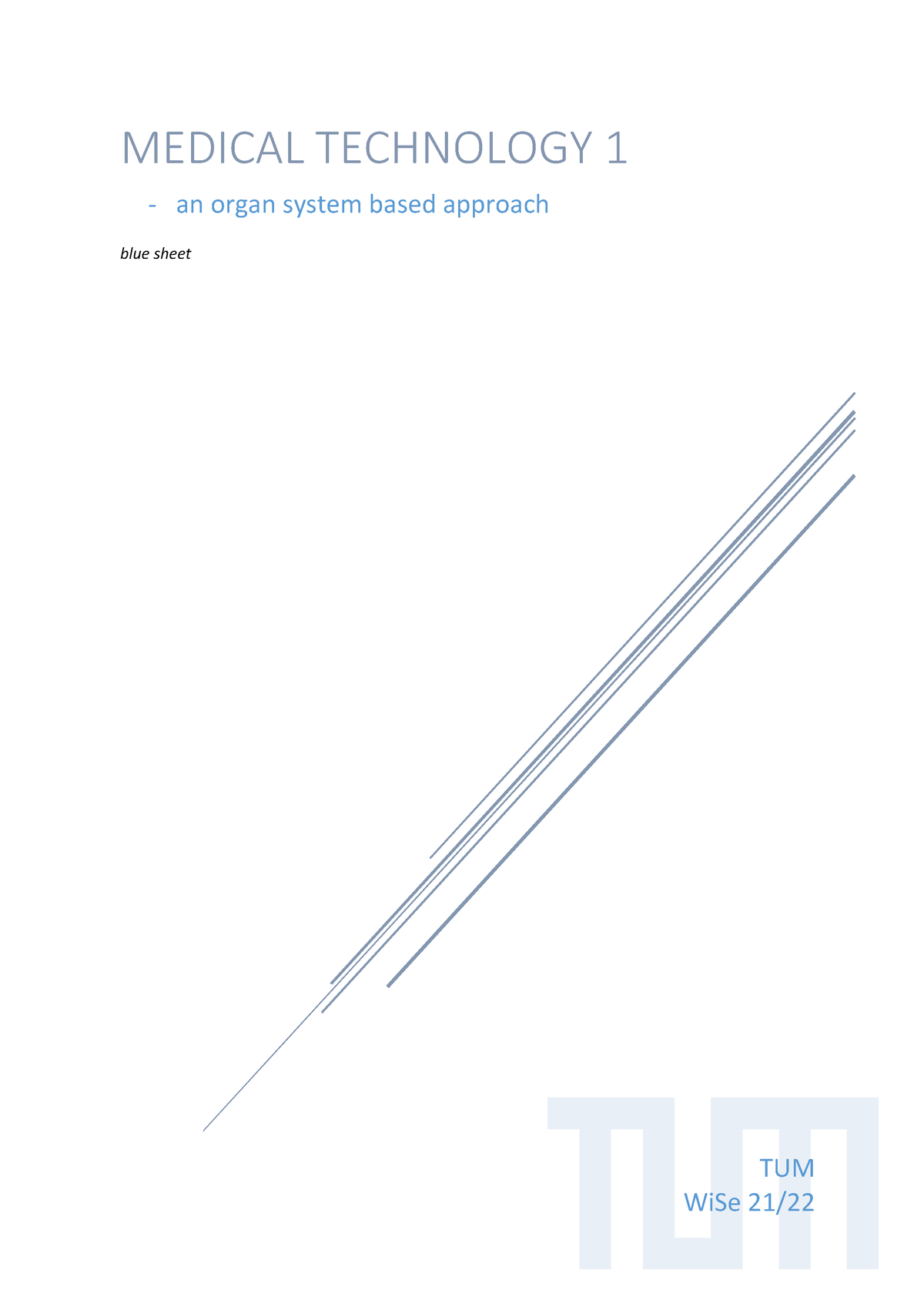 Zusammenfassung Med Tech 1 - TUM WiSe 21/ MEDICAL TECHNOLOGY 1 - an ...
