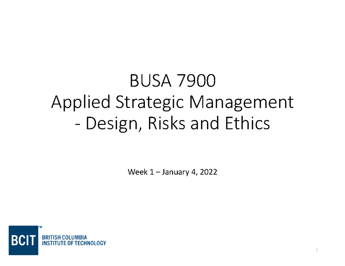 Wk1 Lecture CHPT 1 - BUSA 7900 Applied Strategic Management ‐ Design ...