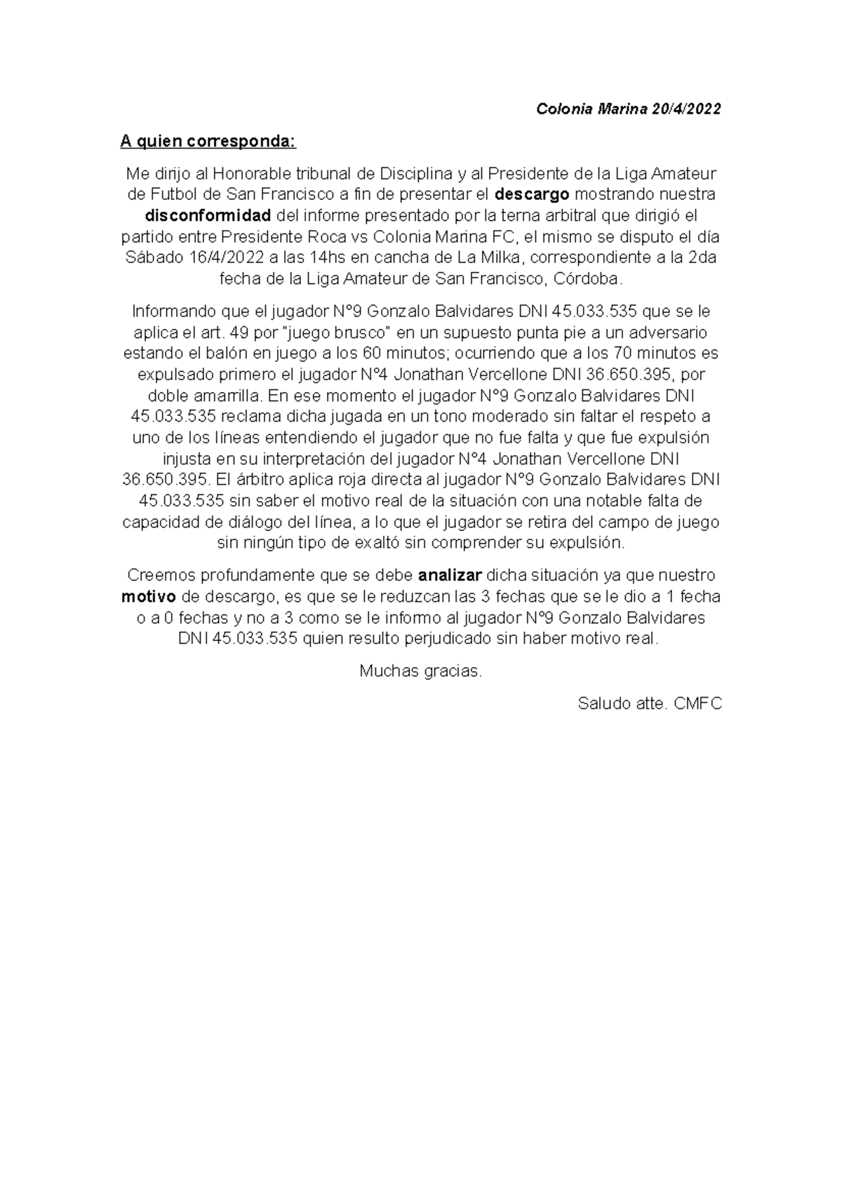 Descargo Colonia Marina 20/4/ A quien corresponda Me dirijo al