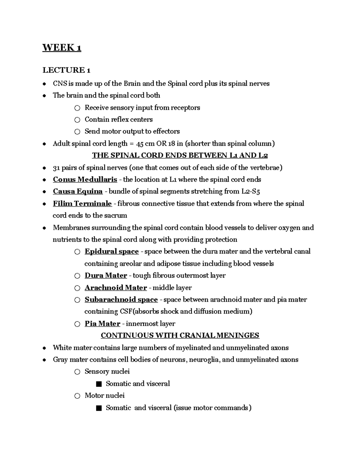 BIOL 178 Notes - WEEK 1 LECTURE 1 CNS is made up of the Brain and the ...