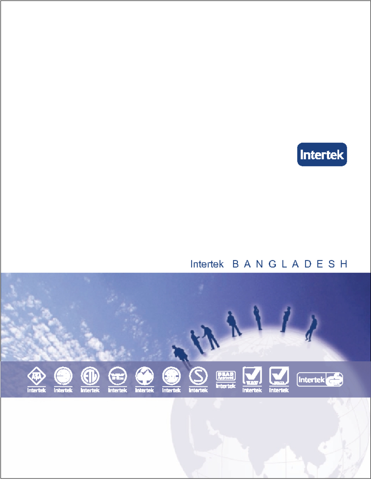 About Intertek Bangladesh Intertek B A N G L A D E S H Intertek Group