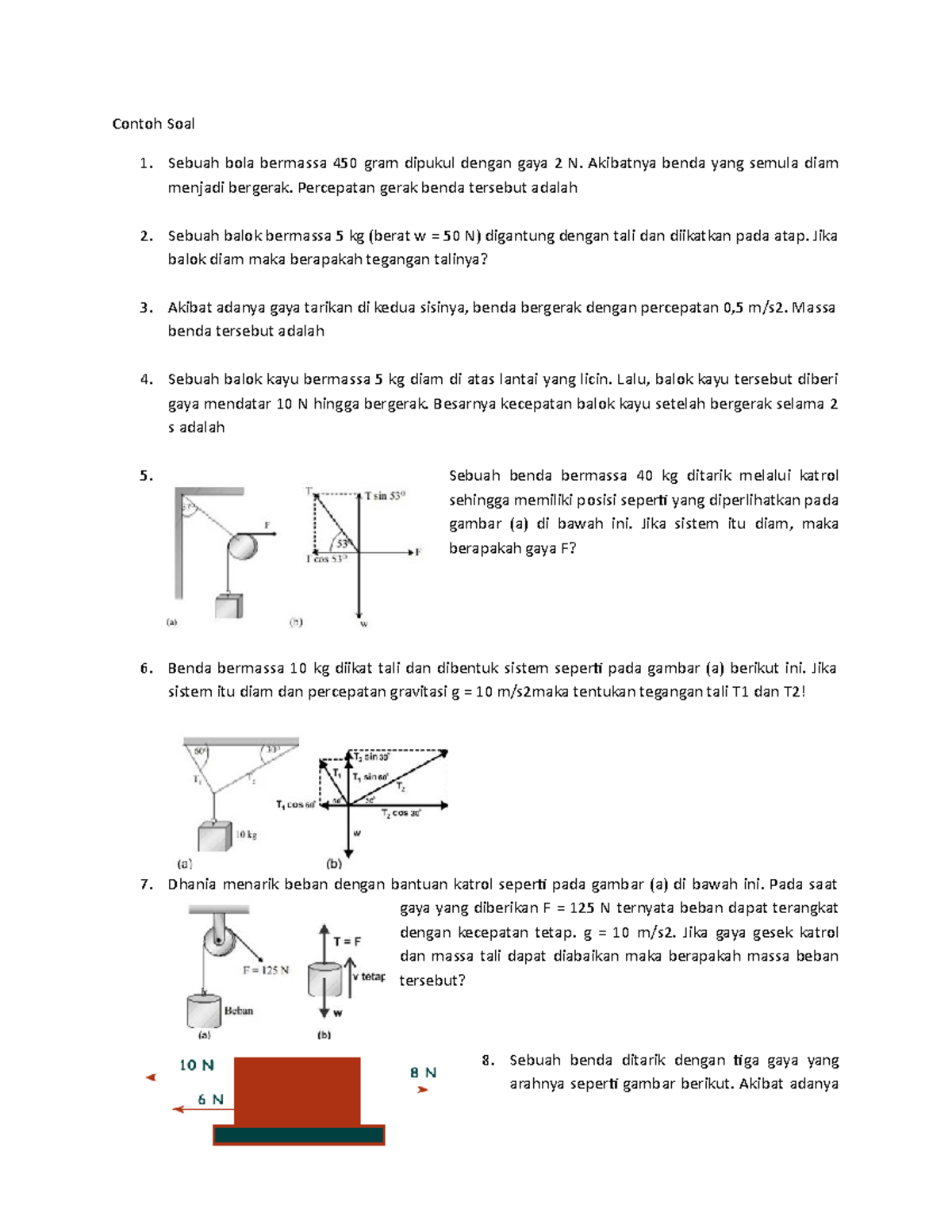 Soal Soal Hukum Newton 123 Contoh Soal Sebuah Bola Bermassa 450 Gram Dipukul Dengan Gaya 2 N 9927