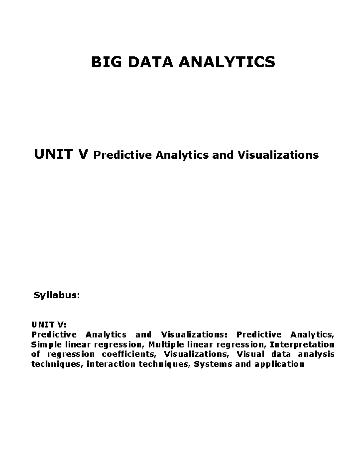 BDA UNIT 5 - kjh - BIG DATA ANALYTICS UNIT V Predictive Analytics and ...