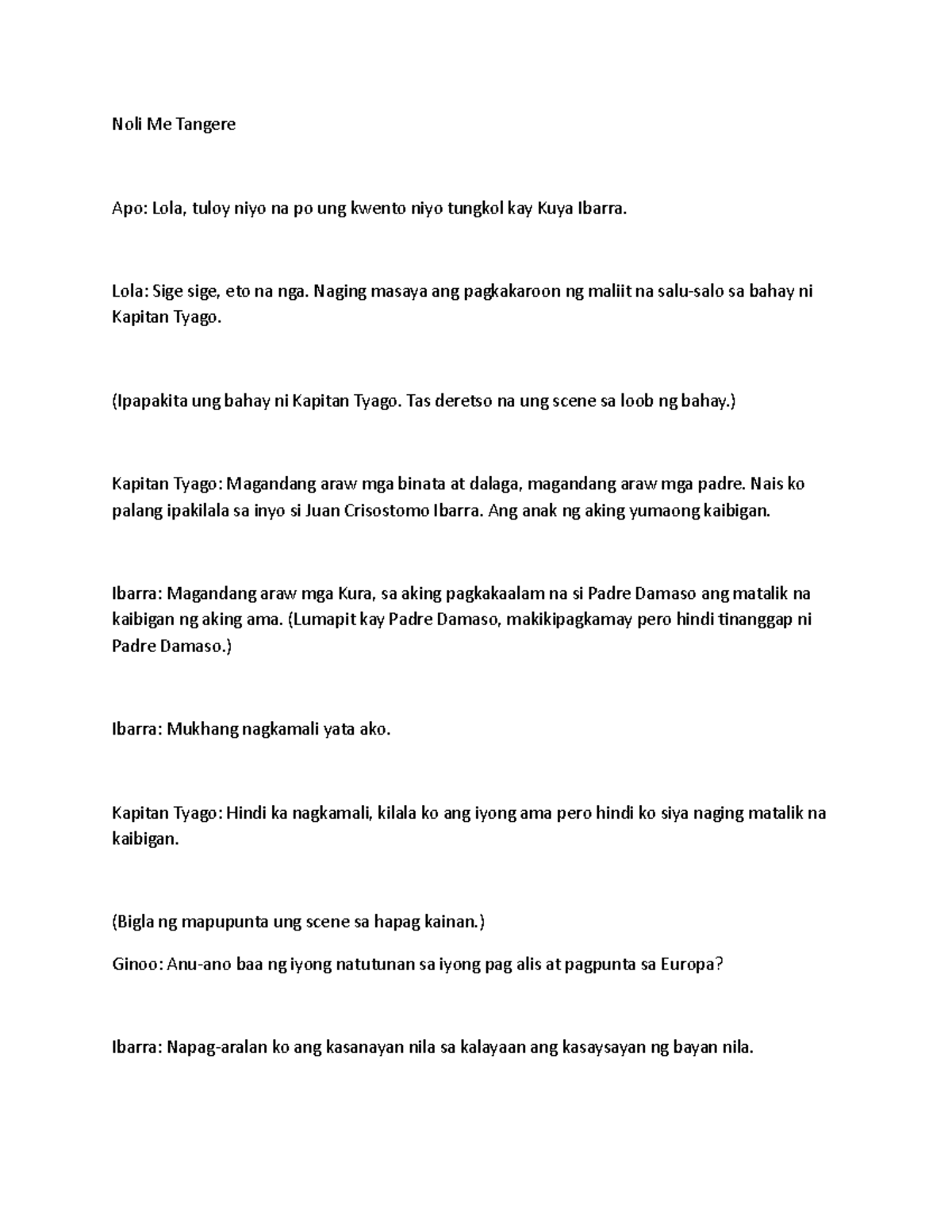 Noli Me Tangere scriptttt - Noli Me Tangere Apo: Lola, tuloy niyo na po