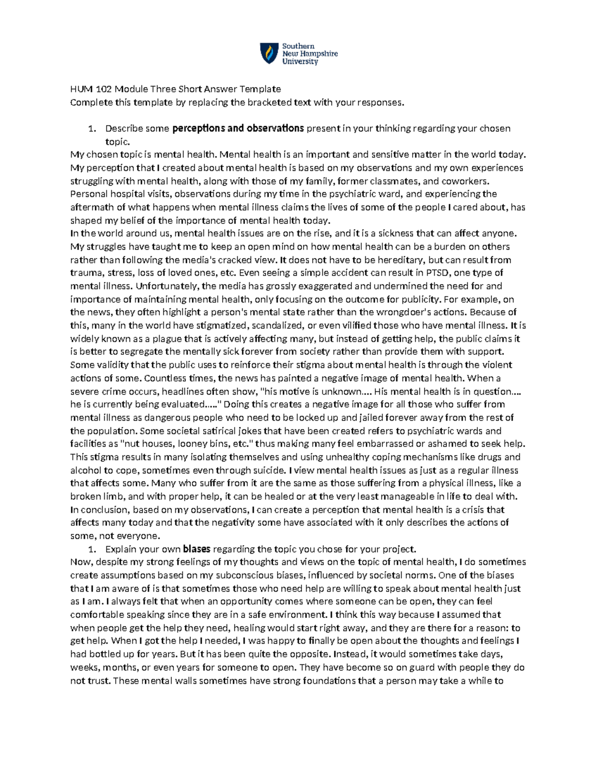 HUM 102 Module Three Short Answer Final - 1. Describe some perceptions ...