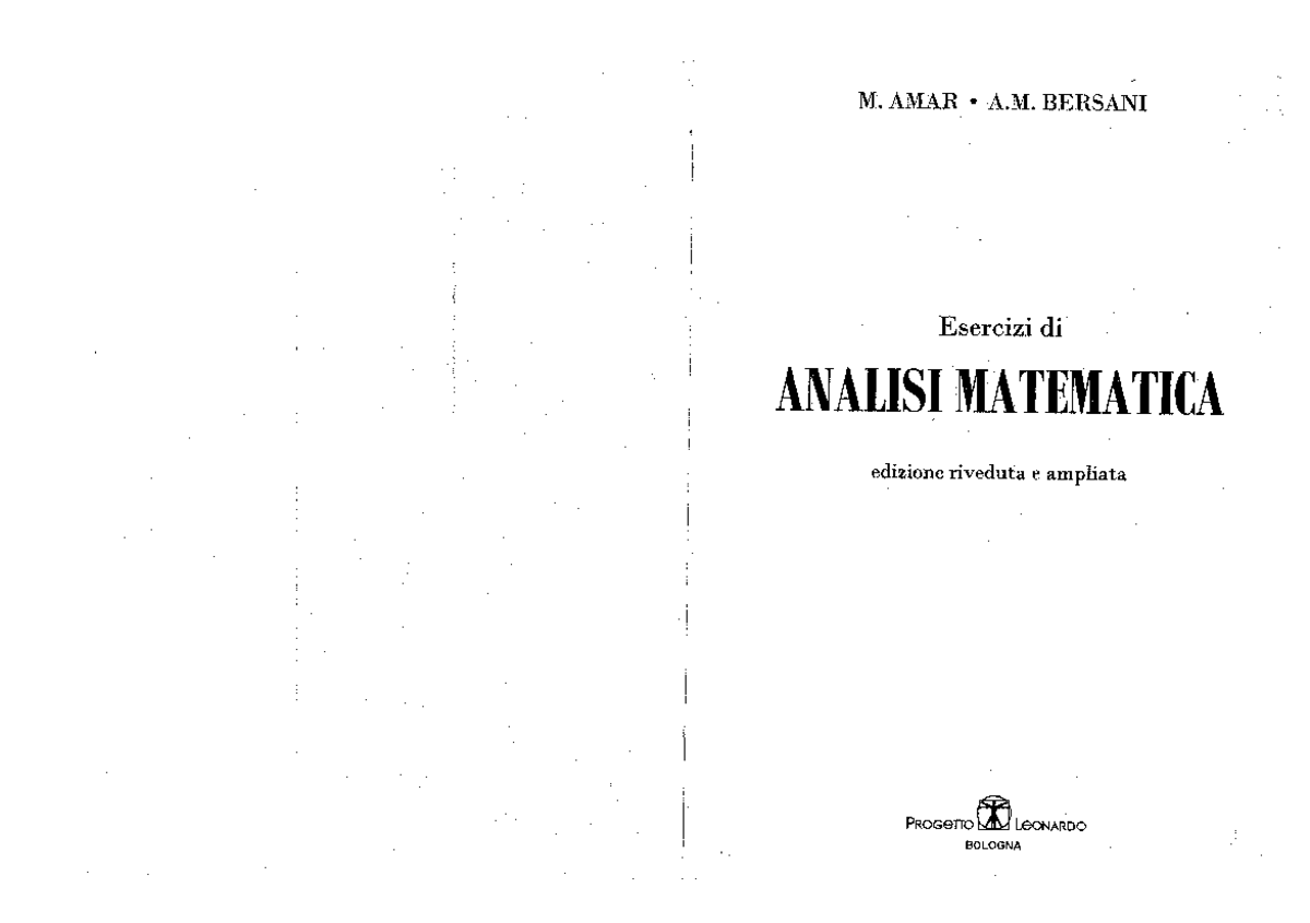 Esercizi Di Analisi Matematica - Amar-Bersani - Ingegneria gestionale