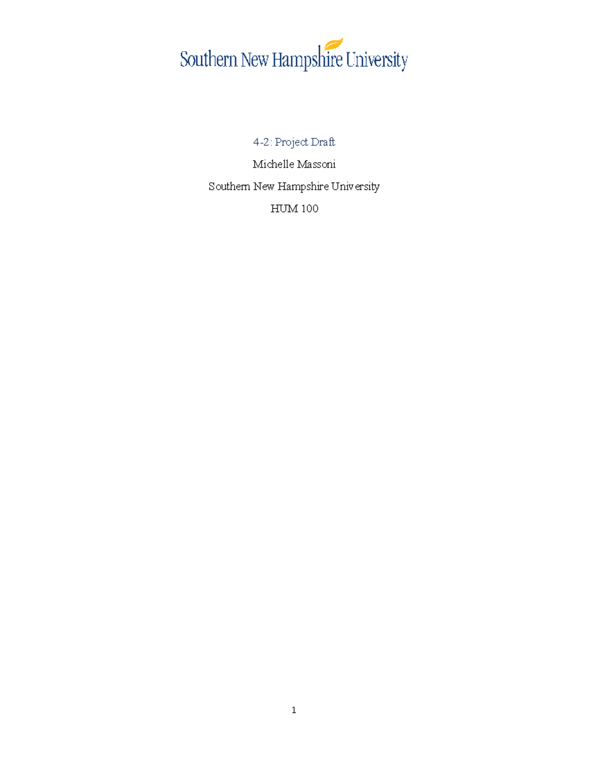 Hum 100 4 2 Project Draft 4 2 Project Draft Michelle Massoni Southern New Hampshire 0019