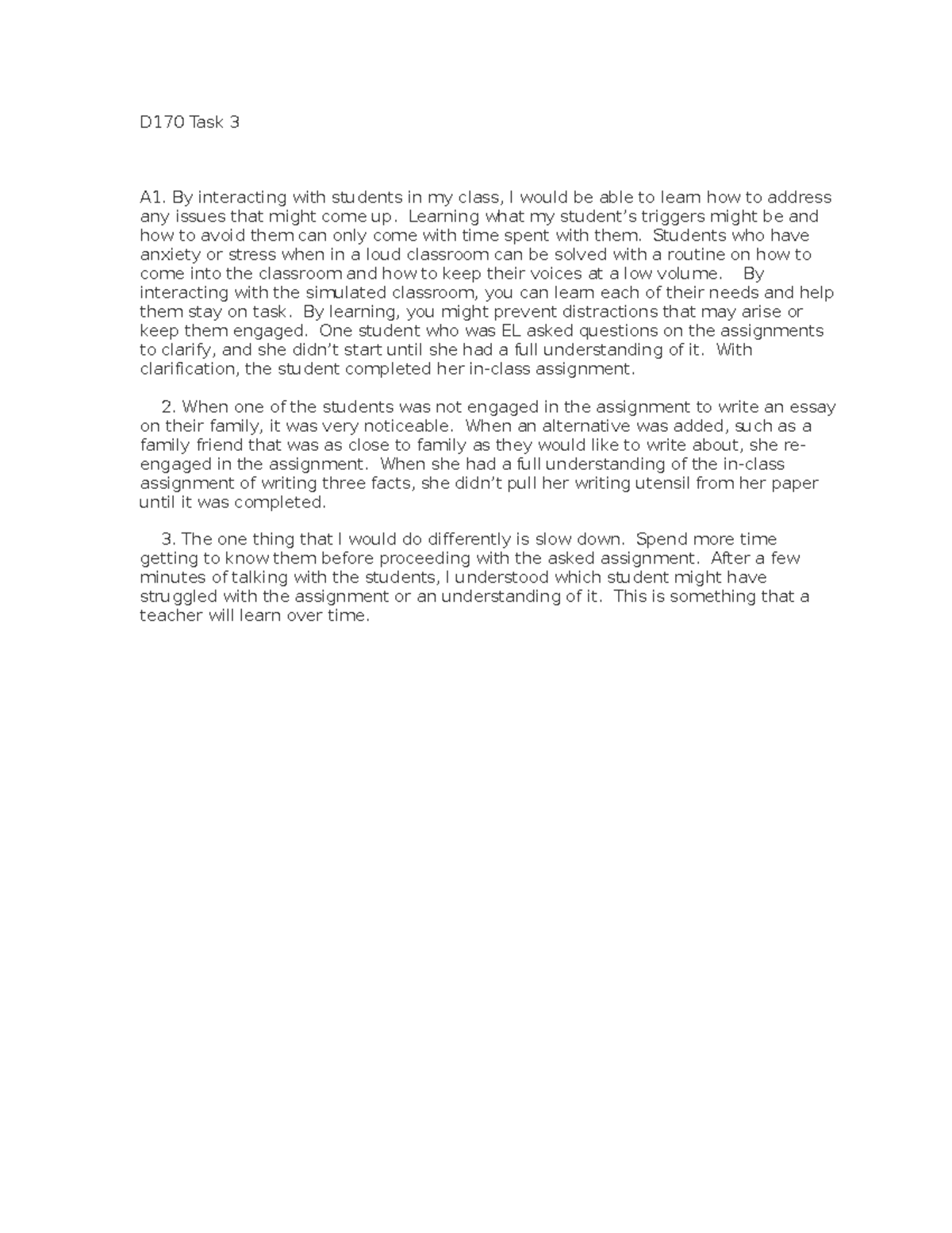D170 Task 3 - Report - D170 Task 3 A1. By interacting with students in ...
