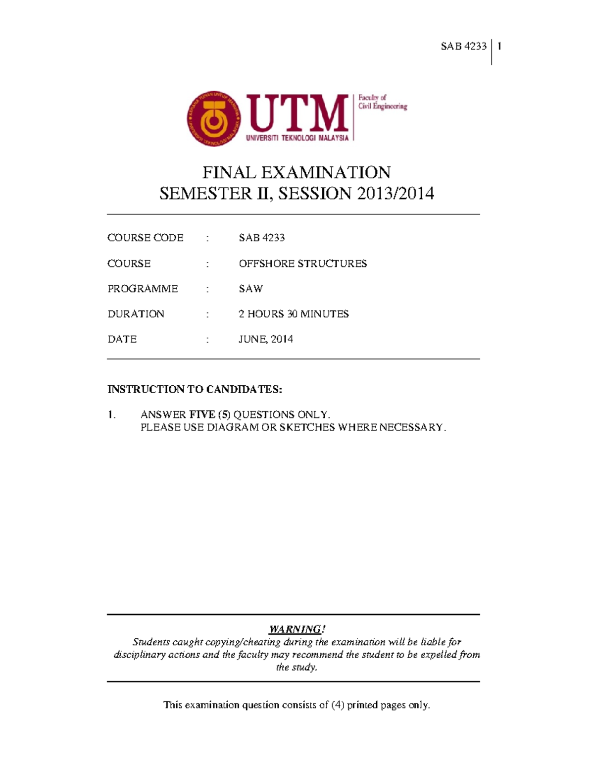 Exam June 2014, questions - SAB 4233 1 FINAL EXAMINATION SEMESTER II ...
