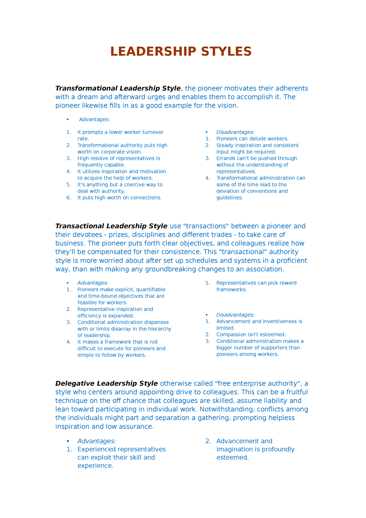 Leadership Styles - The pioneer likewise fills in as a good example for ...