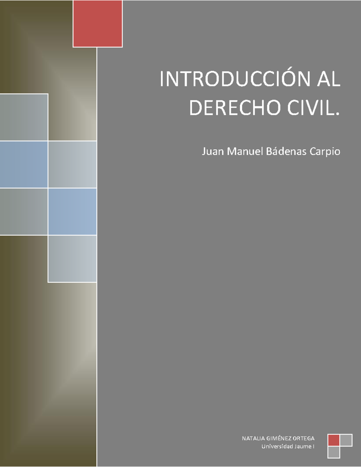 Introducción AL Derecho Civil - INTRODUCCI”N AL DERECHO CIVIL. Juan ...