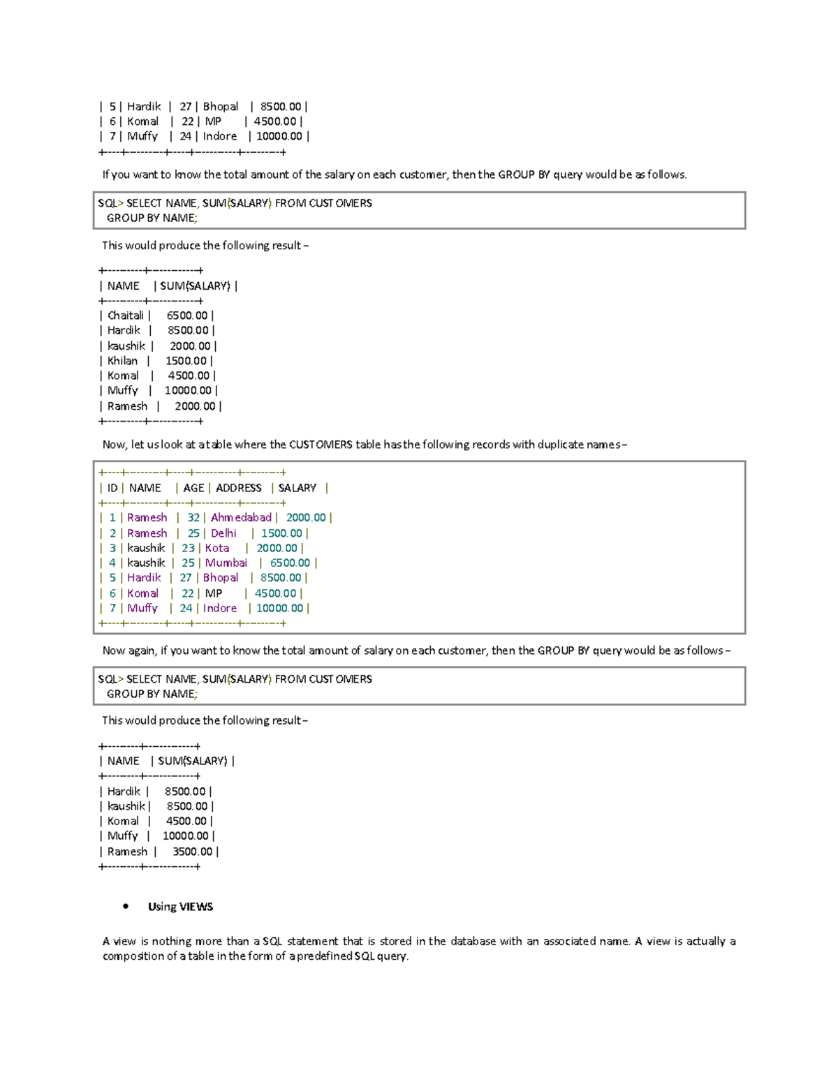 SQL Notes-pratice1 - | 5 | Hardik | 27 | Bhopal | 8500 | | 6 | Komal ...