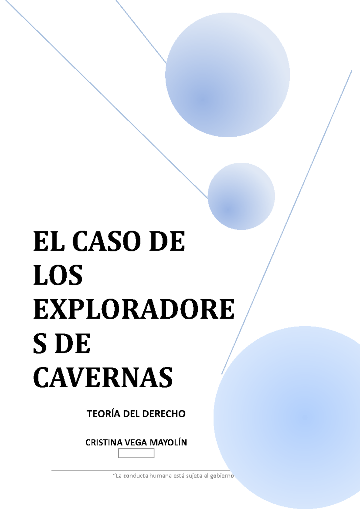 El Caso de los Exploradores de Cavernas (parte 1) 1 “La conducta