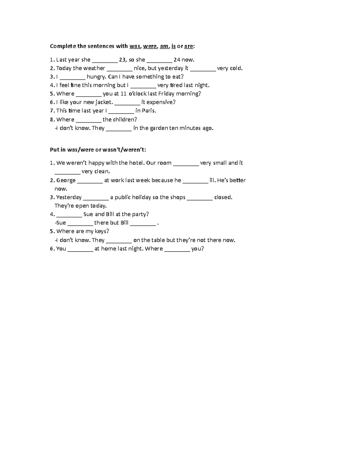 PAST Simple - Inglés B3 - Complete the sentences with was, were, am, is ...