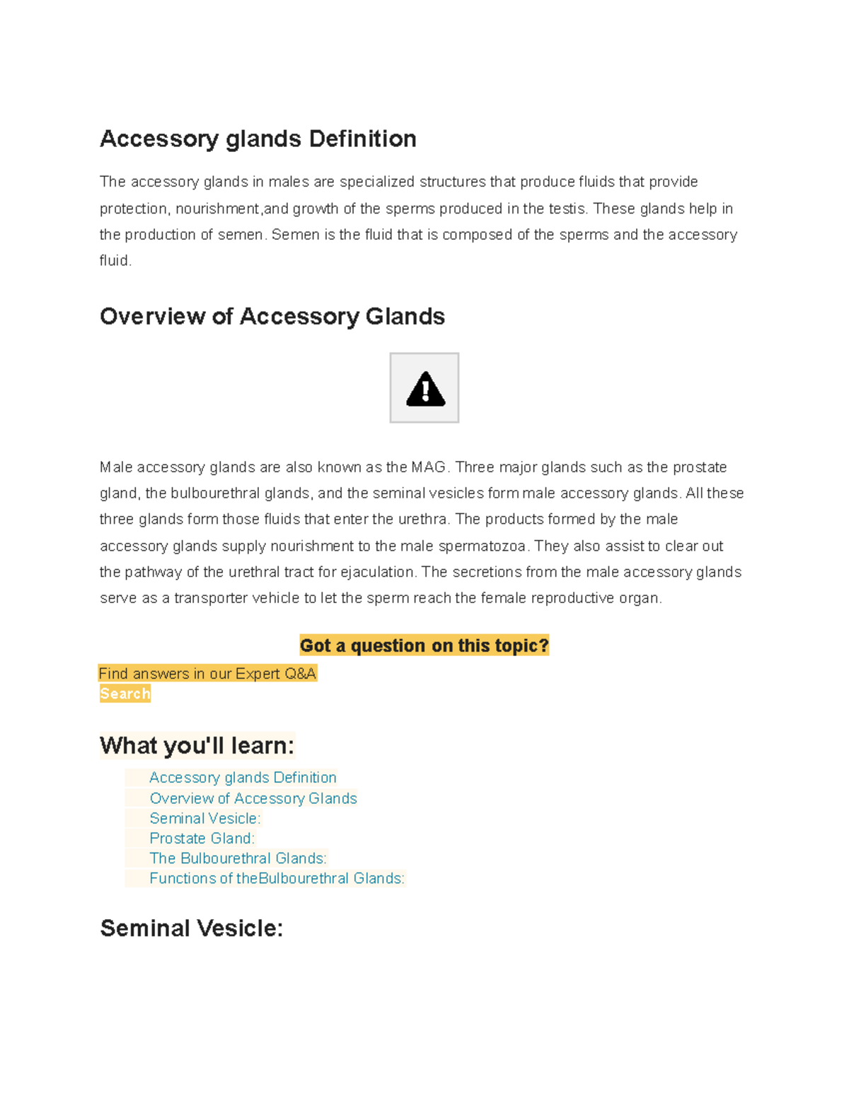Biology (30) Accessory glands Definition The accessory glands in
