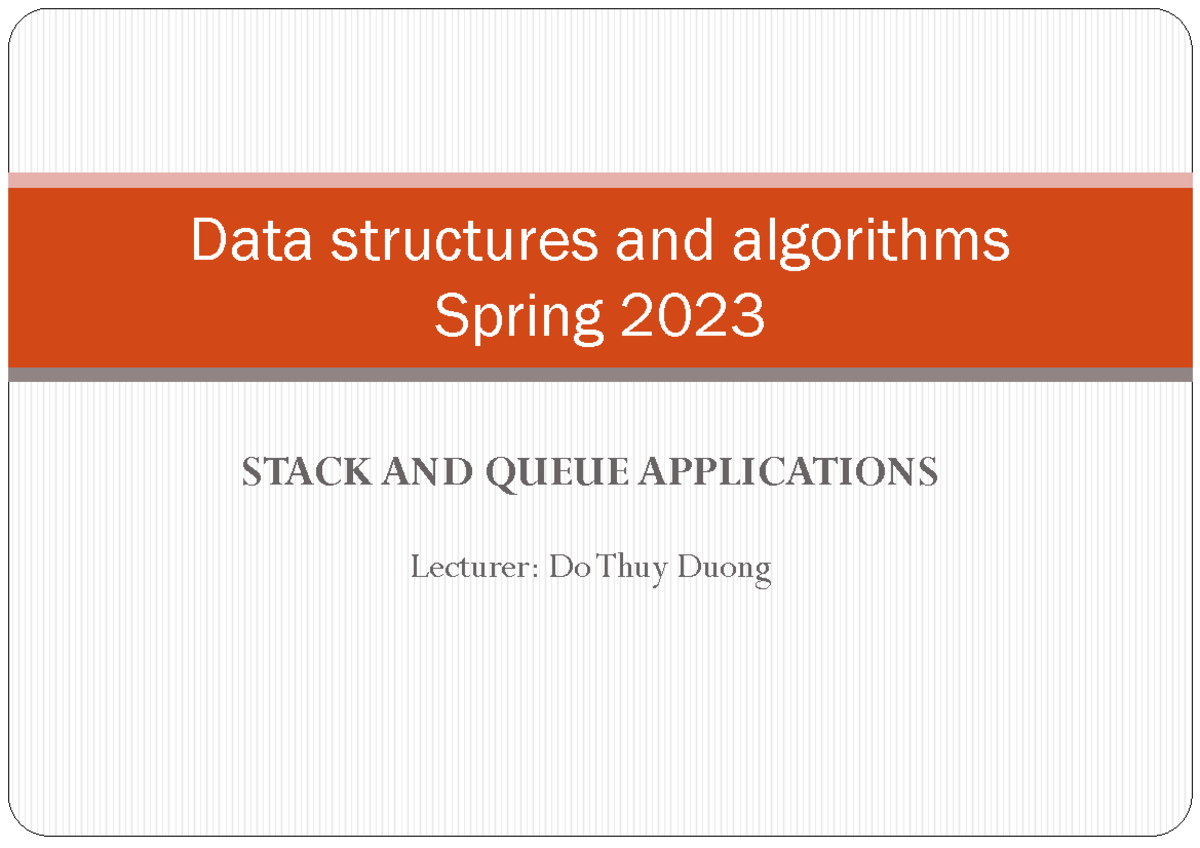 Lecture 8-Stack Queue Application s2023 - ####### STACK AND QUEUE ...