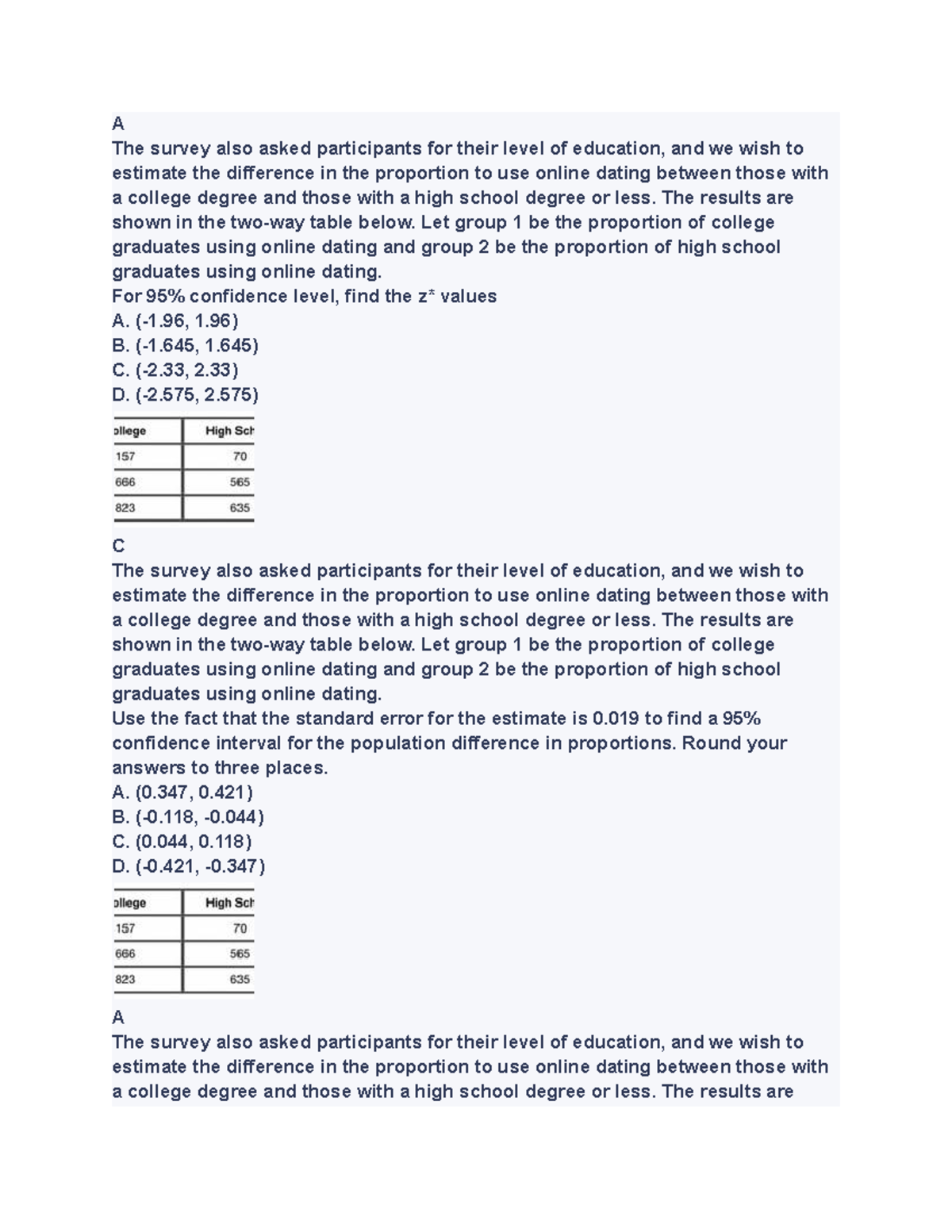 STA296 #5 - review help! - A The survey also asked participants for ...
