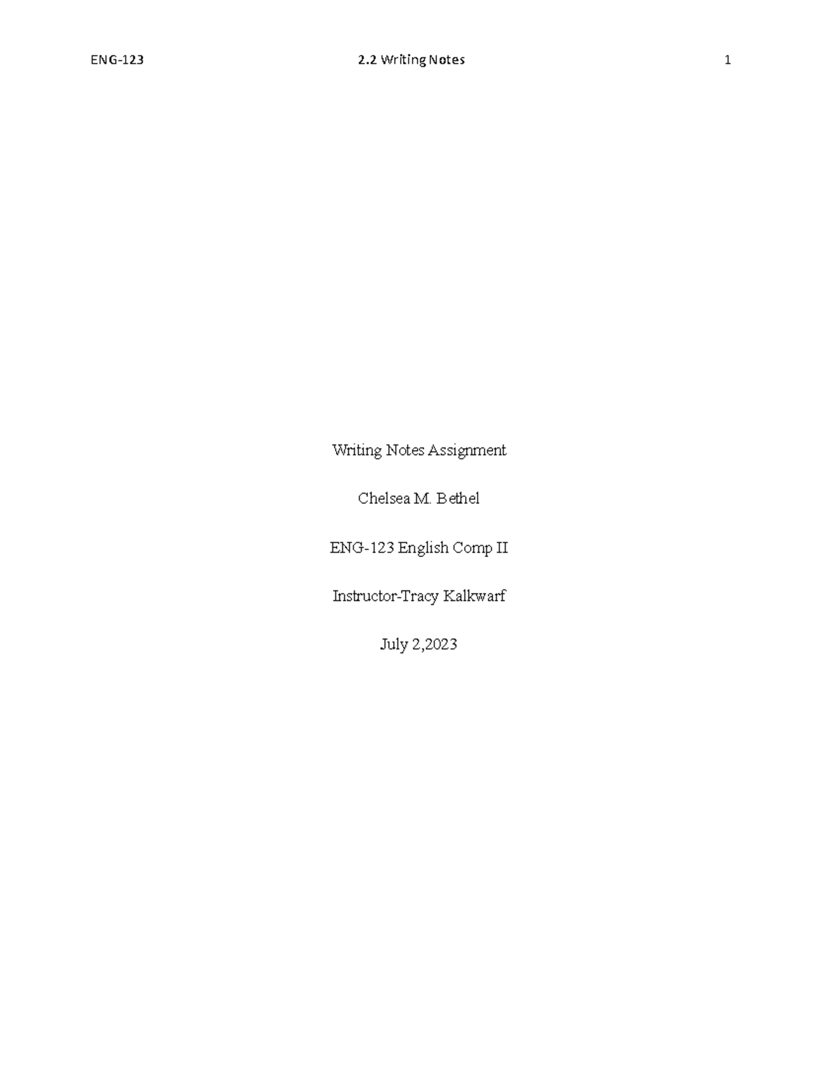 2 Writing Notes copy - Writing Notes Assignment Chelsea M. Bethel ENG ...