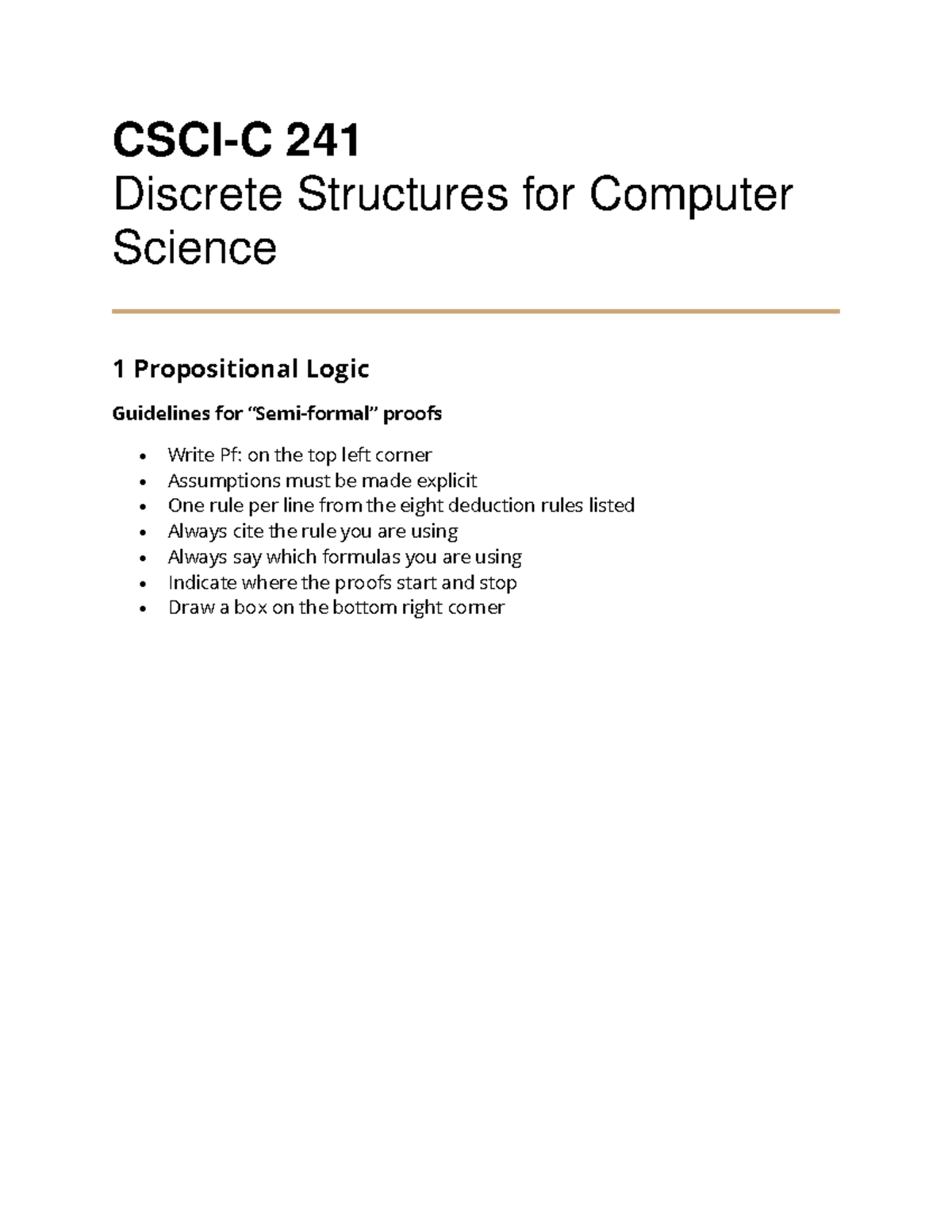 Propositional Logic 1.13 Semi-formal Proofs - CSCI-C 241 Discrete ...