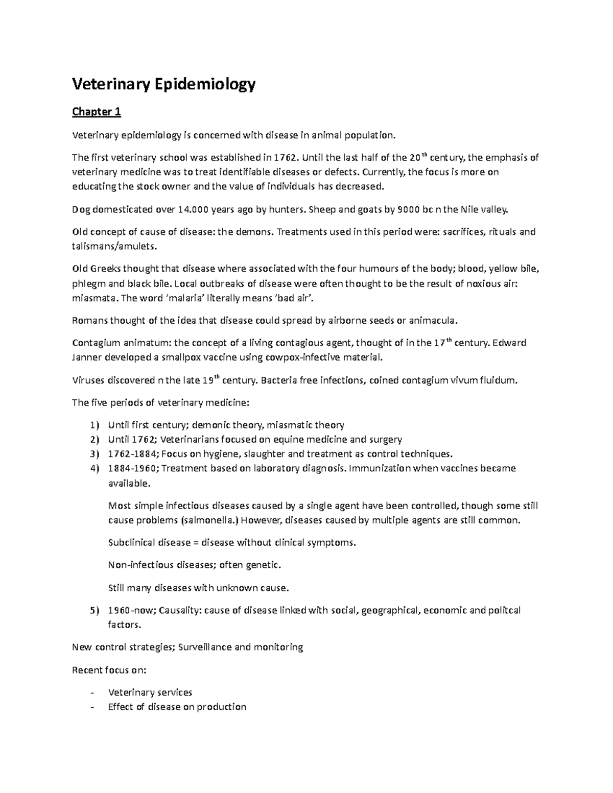 Veterinary Epidemiology The first veterinary school was established