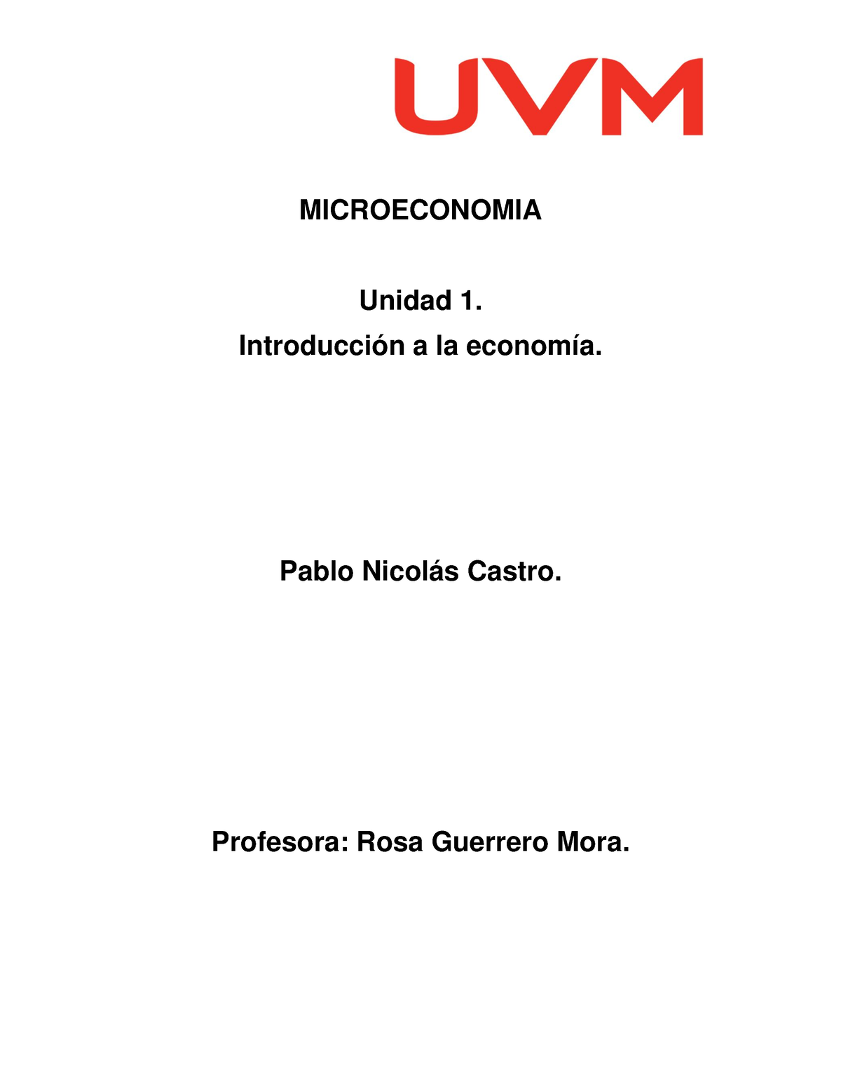 Actividad 1 Microeconomía - MICROECONOMIA Unidad 1. Introducción a la ...
