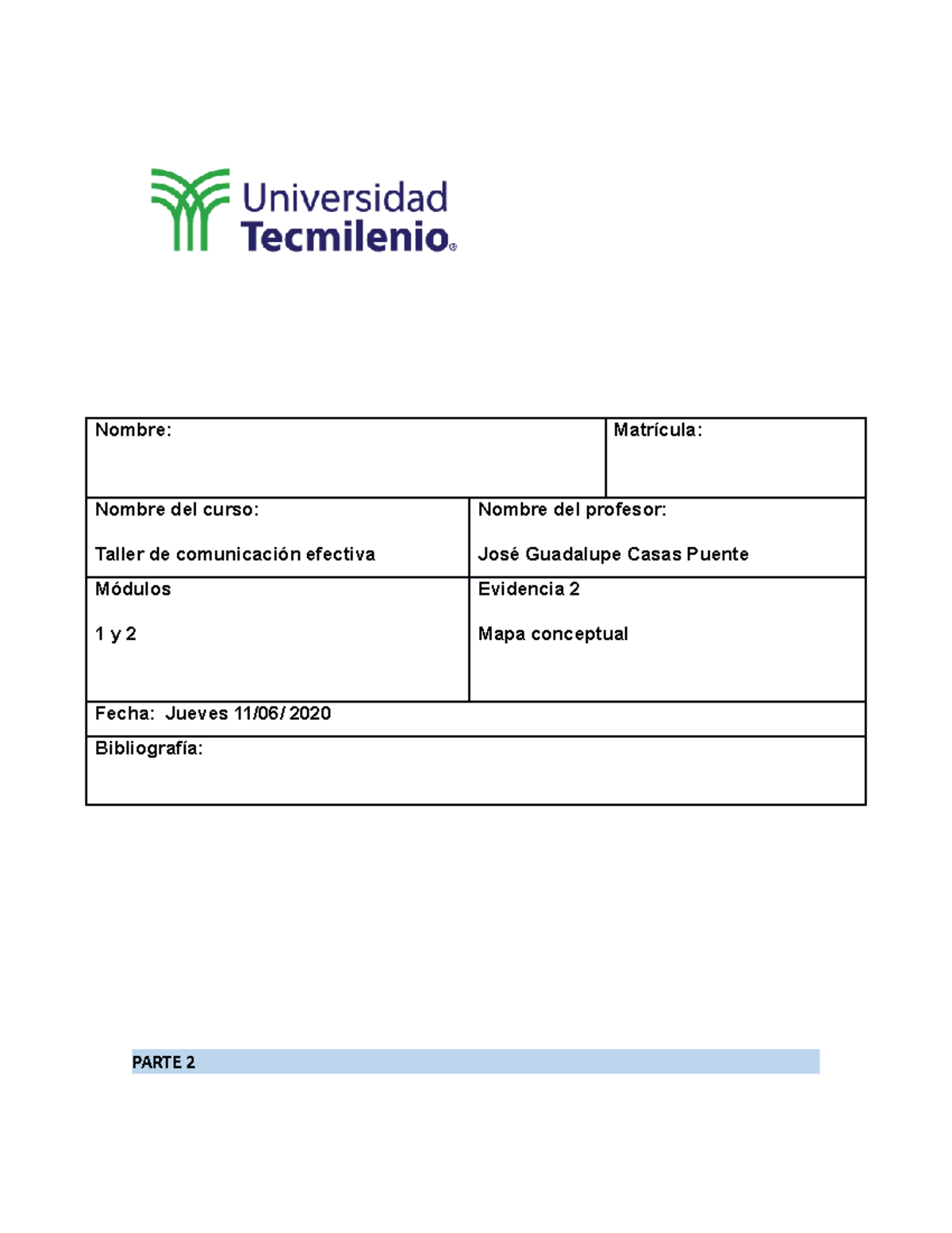1- comunicacion efectiva - Nombre: Matrícula: Nombre del curso: Taller ...