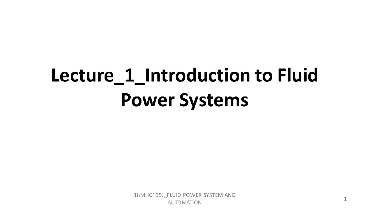 FPSA Unit 1 PDF Lecture_1_Introduction to Fluid Power Systems