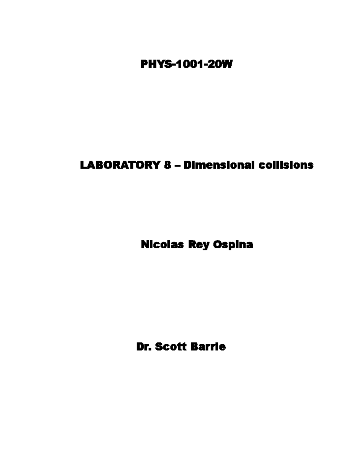 Lab 8 - Prelab - PHYS-1001-20W LABORATORY 8 – Dimensional collisions ...