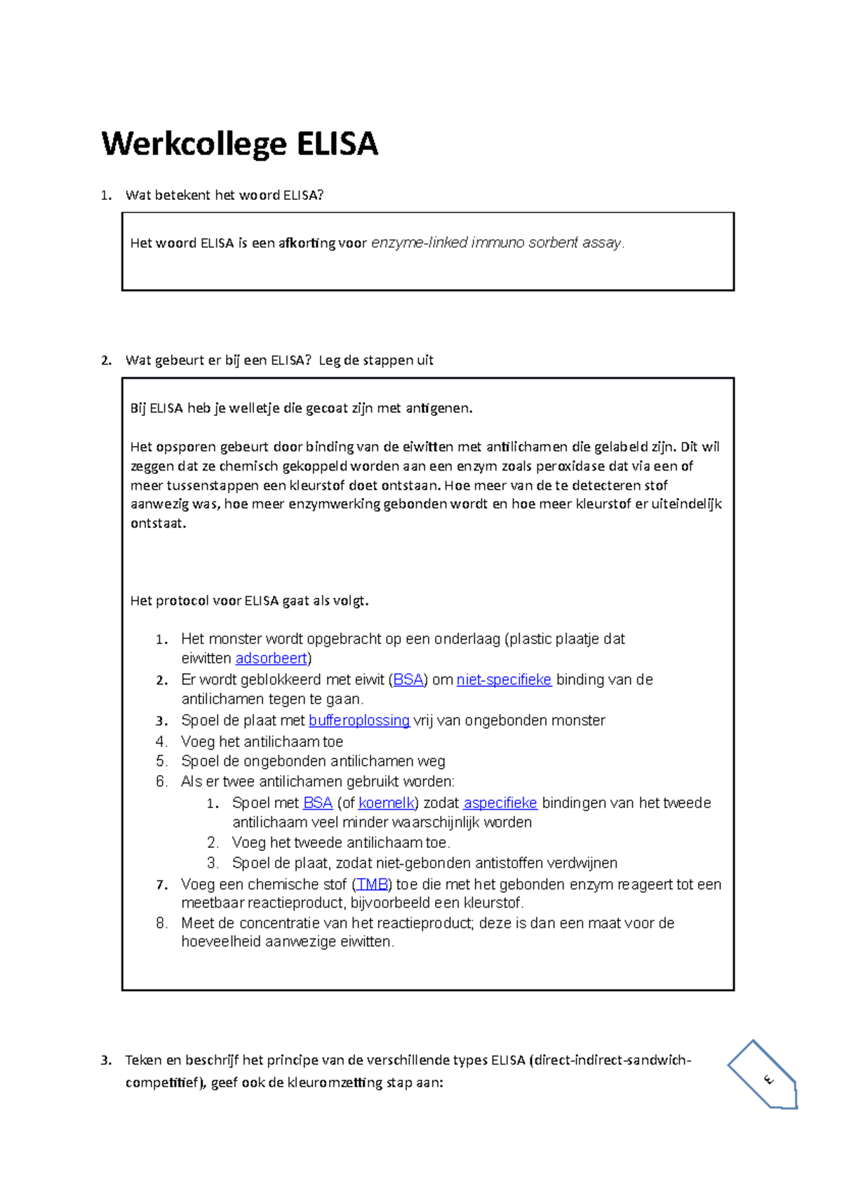 Elisa werkcollege 3 Werkcollege ELISA Wat betekent het woord ELISA? Het woord ELISA is een Elisa werkcollege 3 Werkcollege ELISA Wat betekent het woord ELISA? Het woord ELISA is een