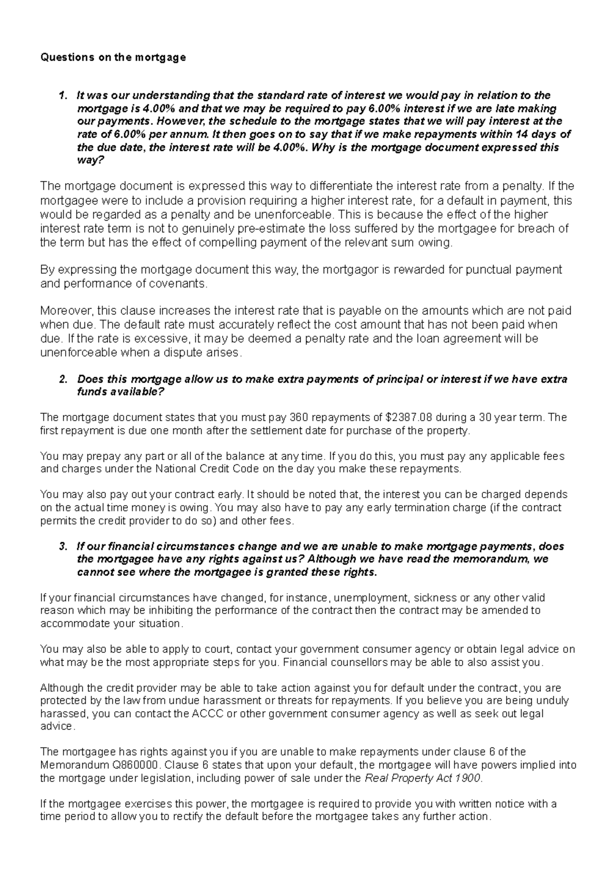 Activity 2 Questions on the mortgage 1. It was our understanding that