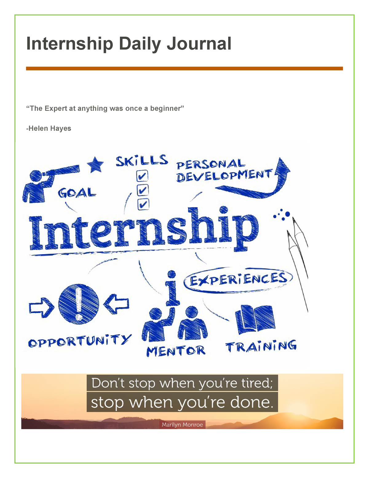 Internship Daily Journal Internship Daily Journal The Expert At Anything Was Once A Beginner 